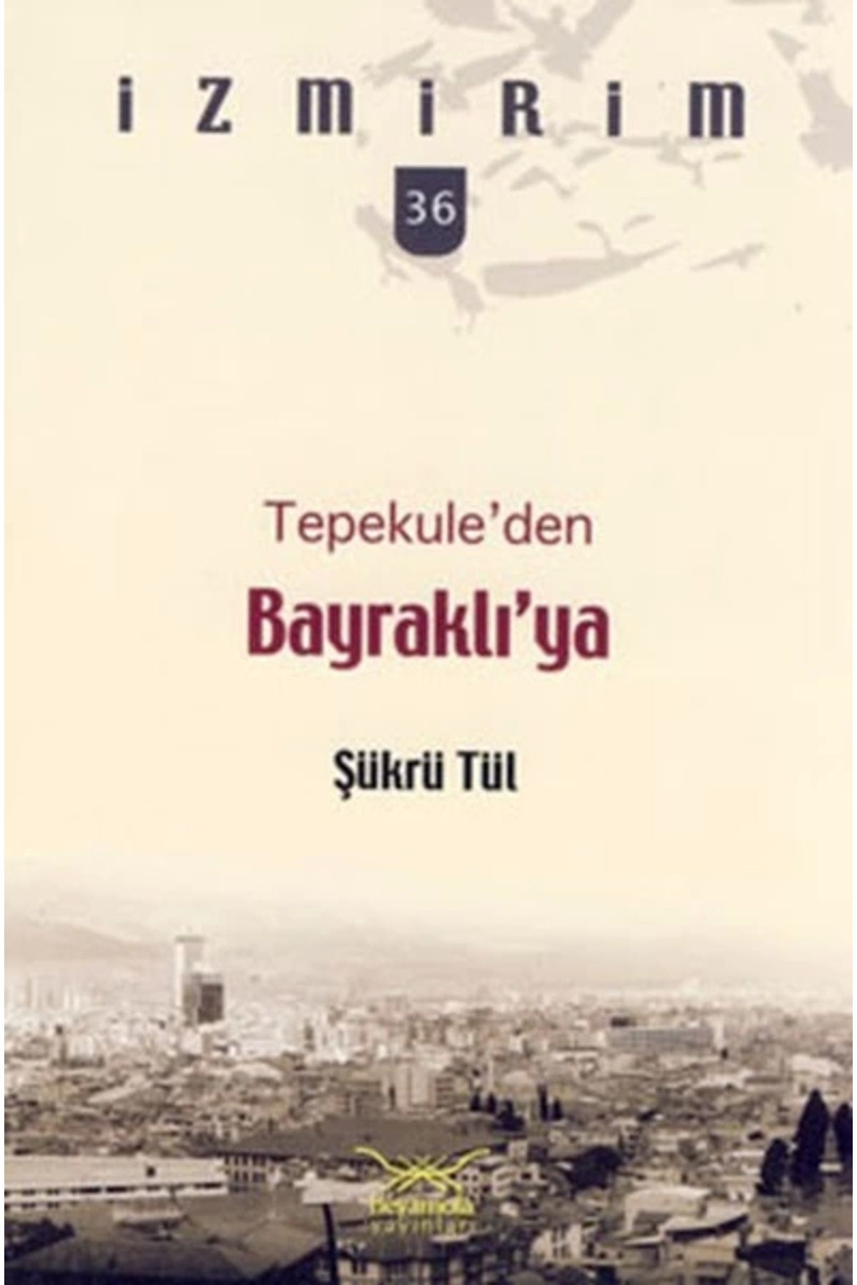 Genel Markalar Tepekule'den Bayraklı'ya / Izmirim - 36