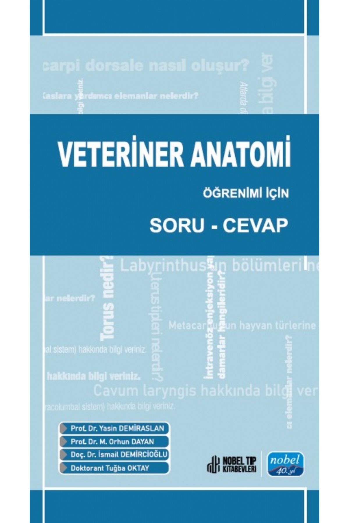 Nobel Akademik Yayıncılık Veteriner Anatomi Öğrenimi İçin Soru-Cevap