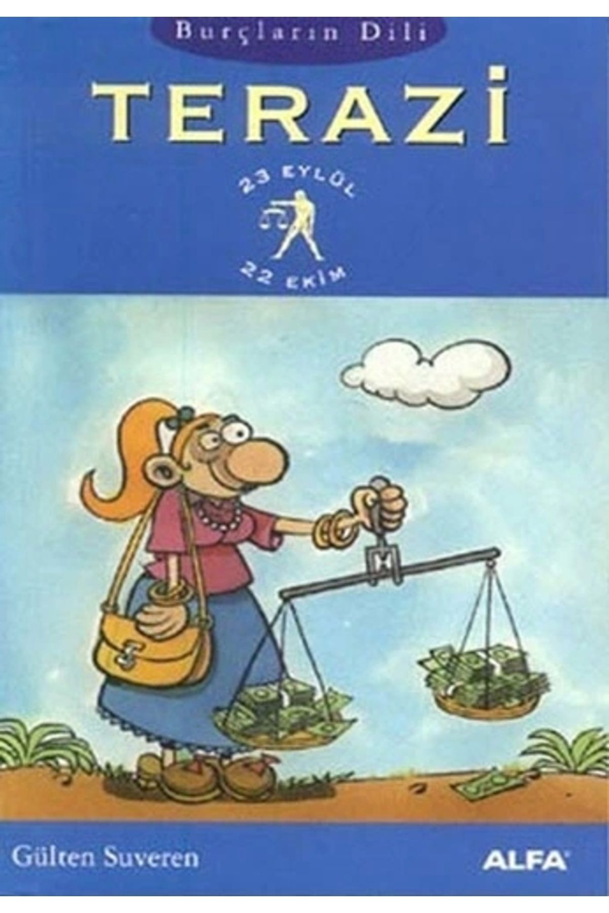 Zahrada Yayınları Terazi - Gülten Suveren / Alfa
