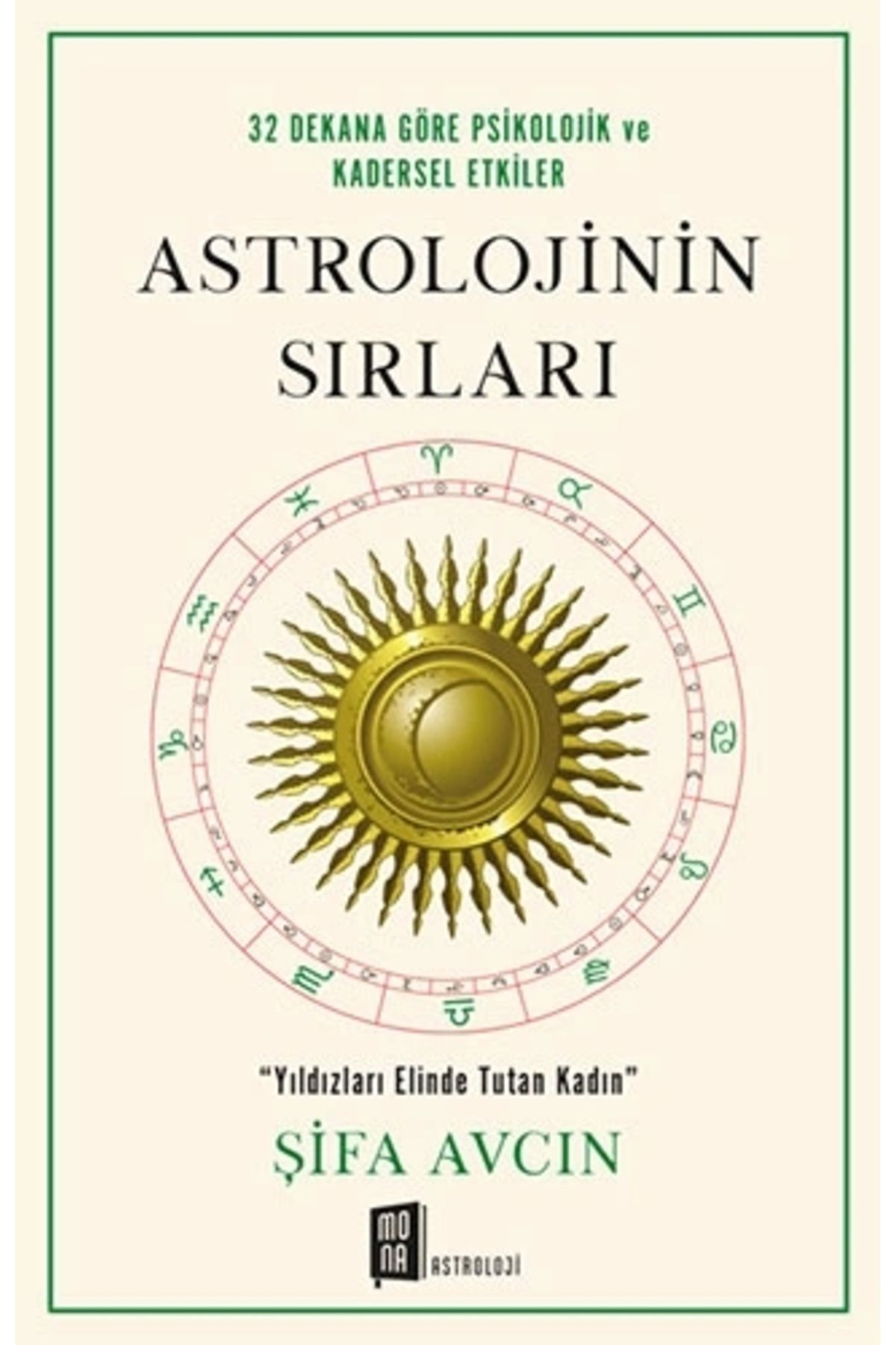 Zahrada Yayınları Astrolojinin Sırları - Şifa Avcın / Mona