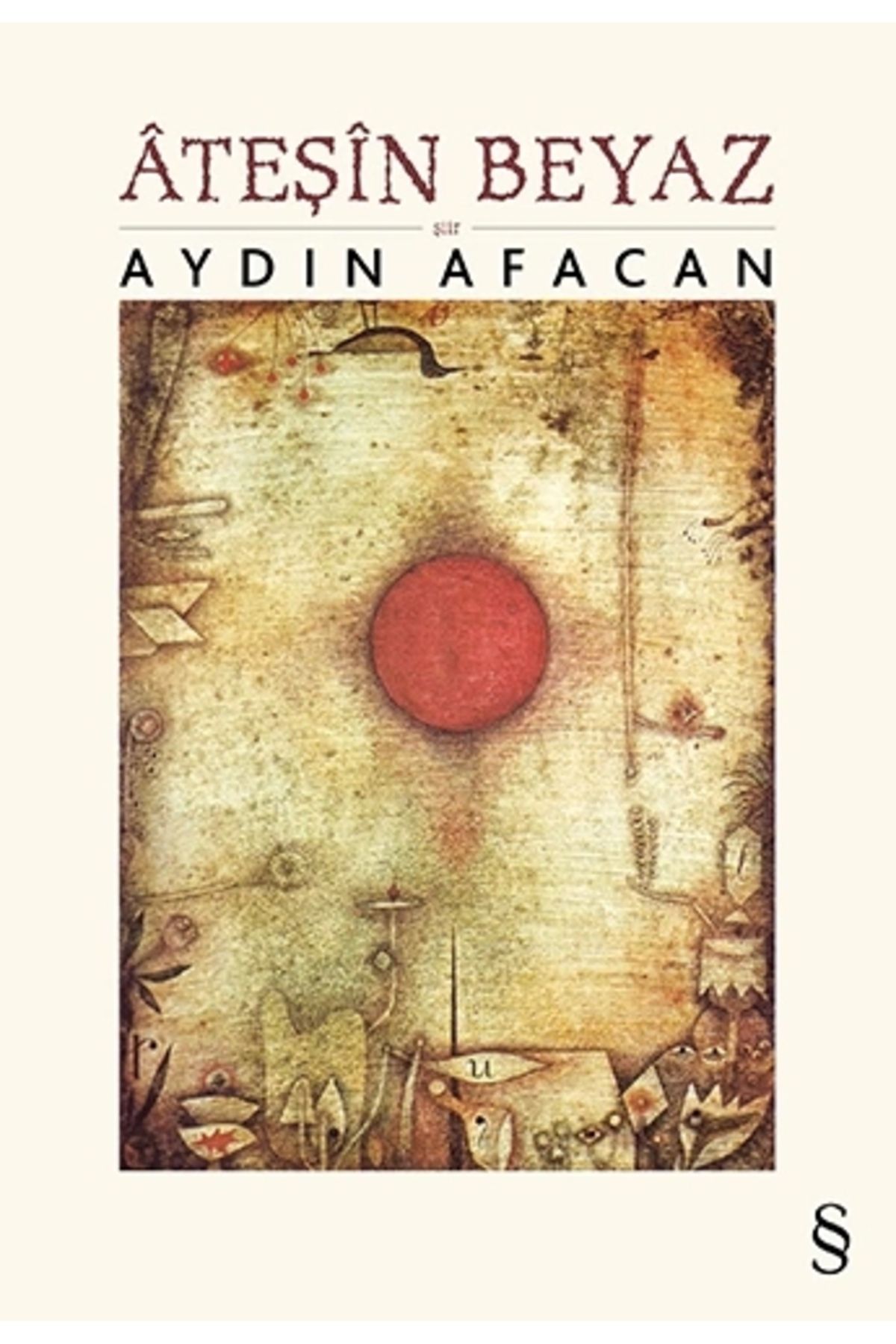 Zahrada Yayınları Ateşin Beyaz