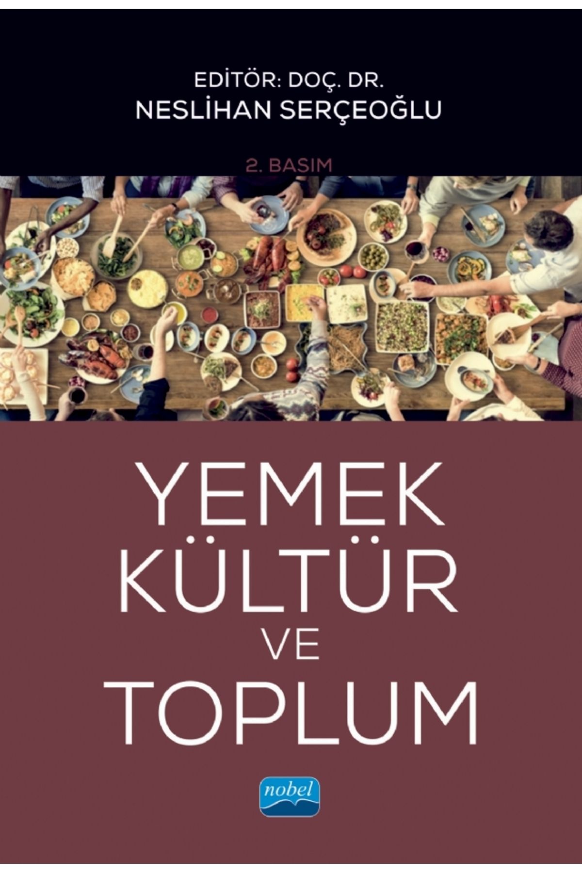 Nobel Akademik Yayıncılık Yemek, Kültür Ve Toplum