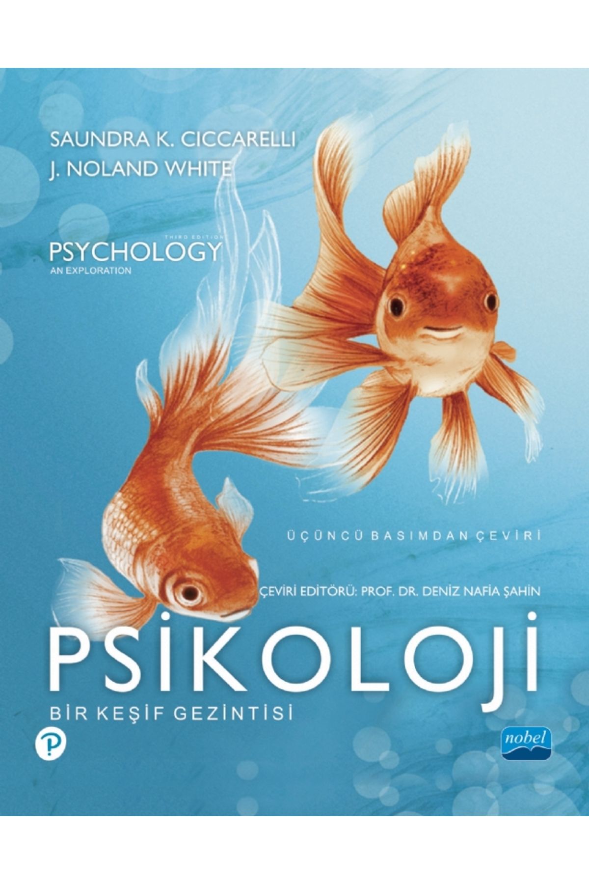 Nobel Akademik Yayıncılık Psikoloji - Bir Keşif Gezintisi - Psychology - An Exploration