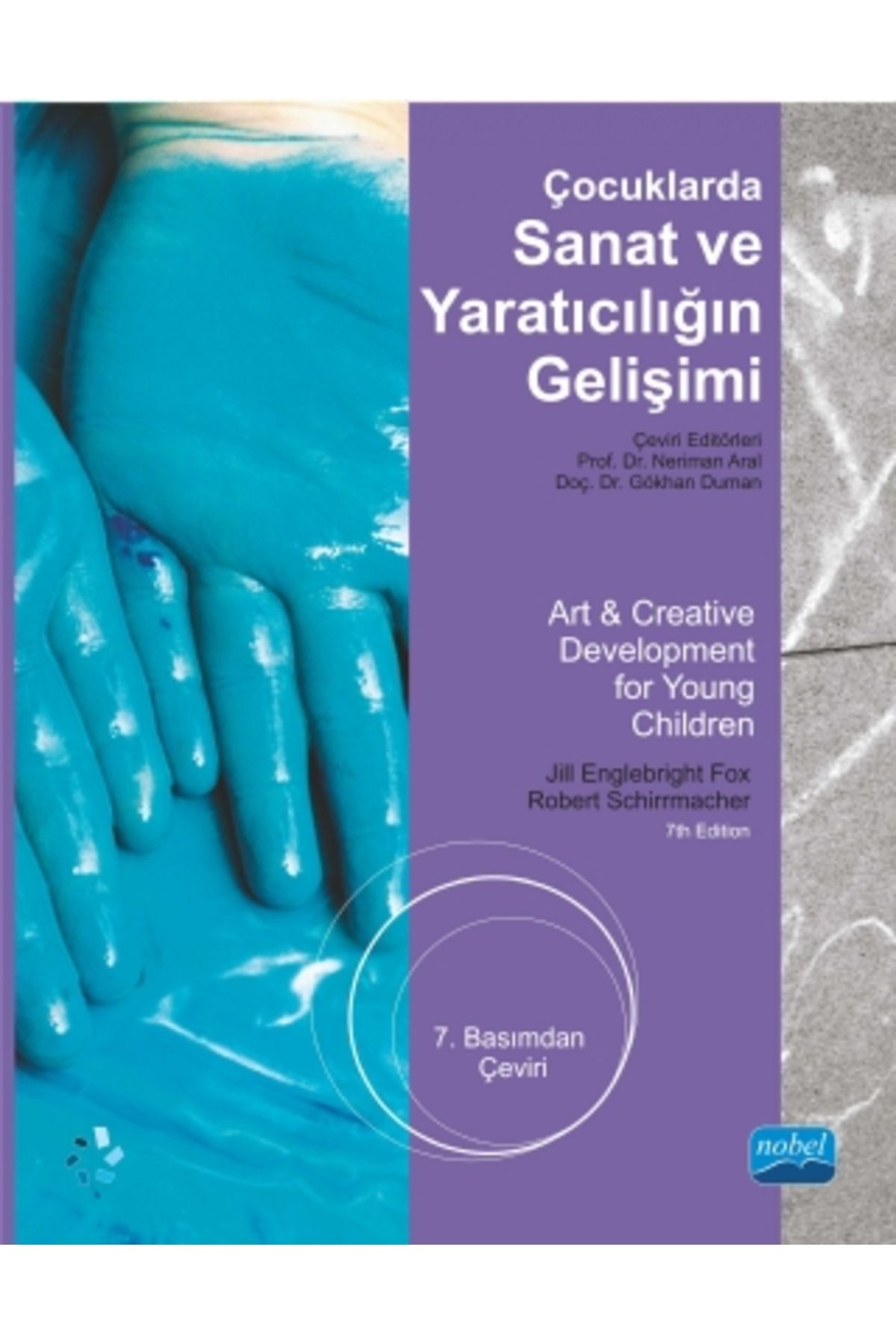 Nobel Akademik Yayıncılık Çocuklarda Sanat Ve Yaratıcılığın Gelişimi / Art & Creative Development For Young Children