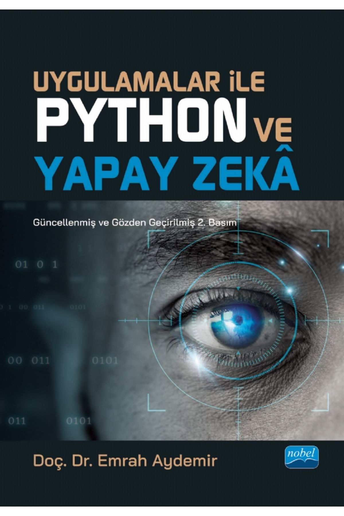 Nobel Akademik Yayıncılık Uygulamalar Ile Python Ve Yapay Zekâ