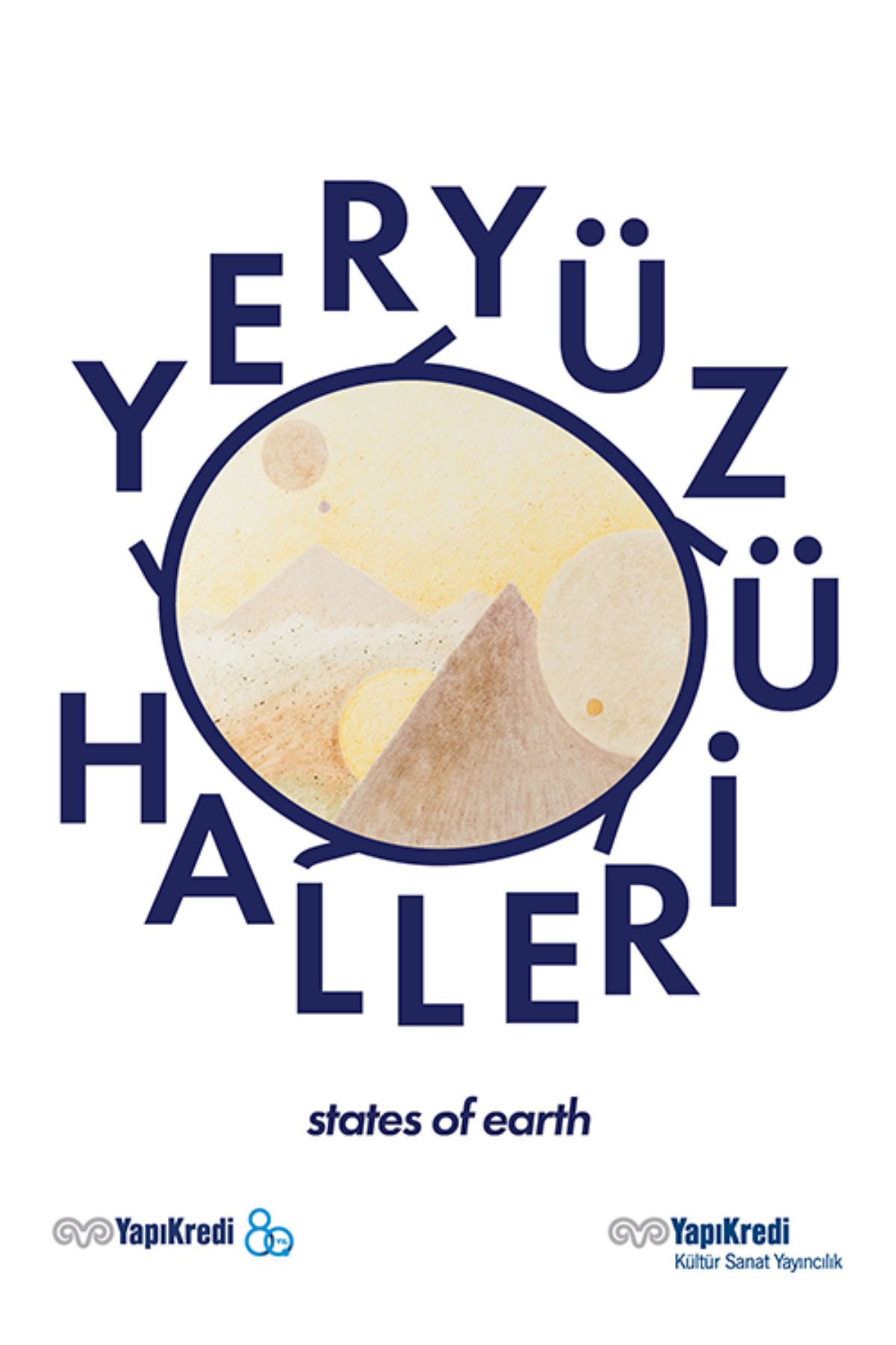 Yapı Kredi Yayınları Yeryüzü Halleri / States Of Earth (Türkçe – İngilizce)