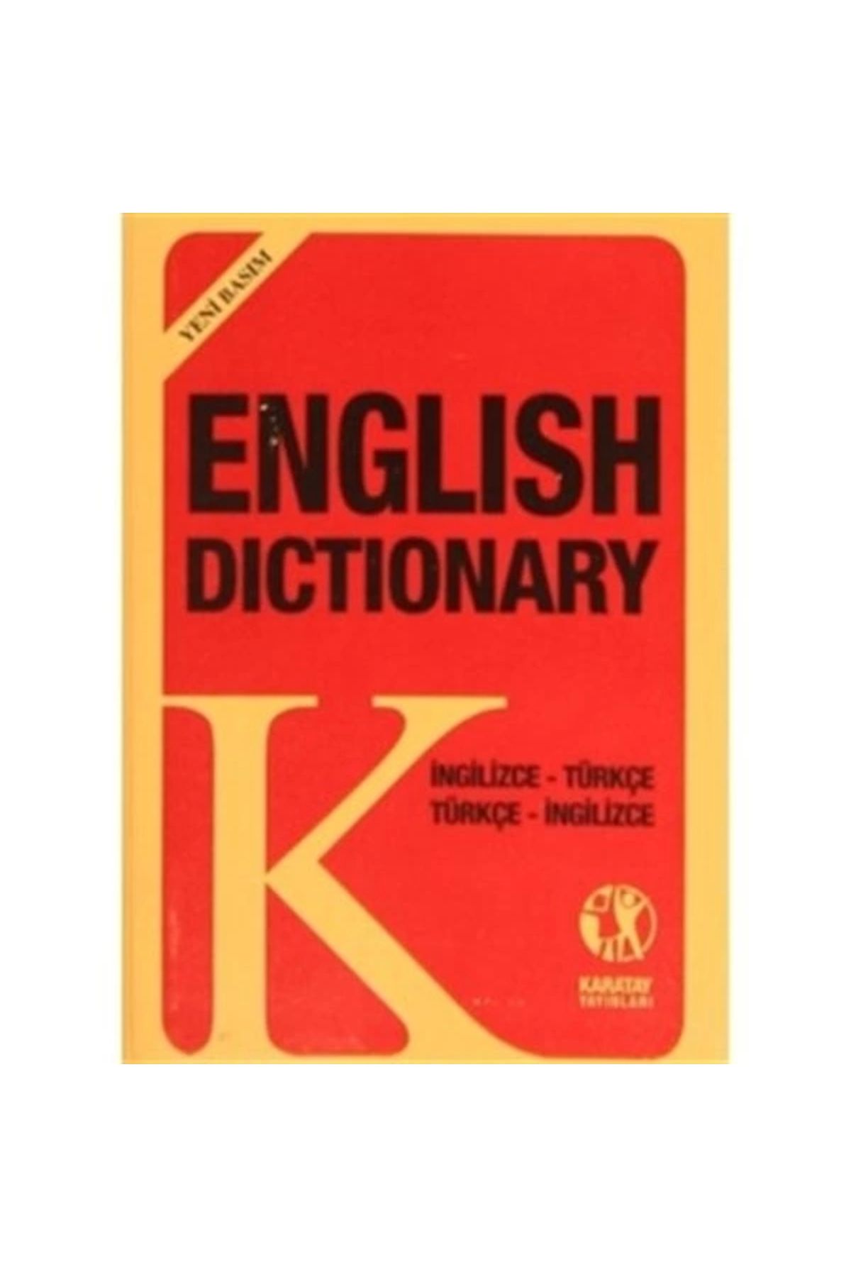 Karatay Yayınları English Dictionary Ingilizce - Türkçe Türkçe - Ingilizce (YENİ BASIM)