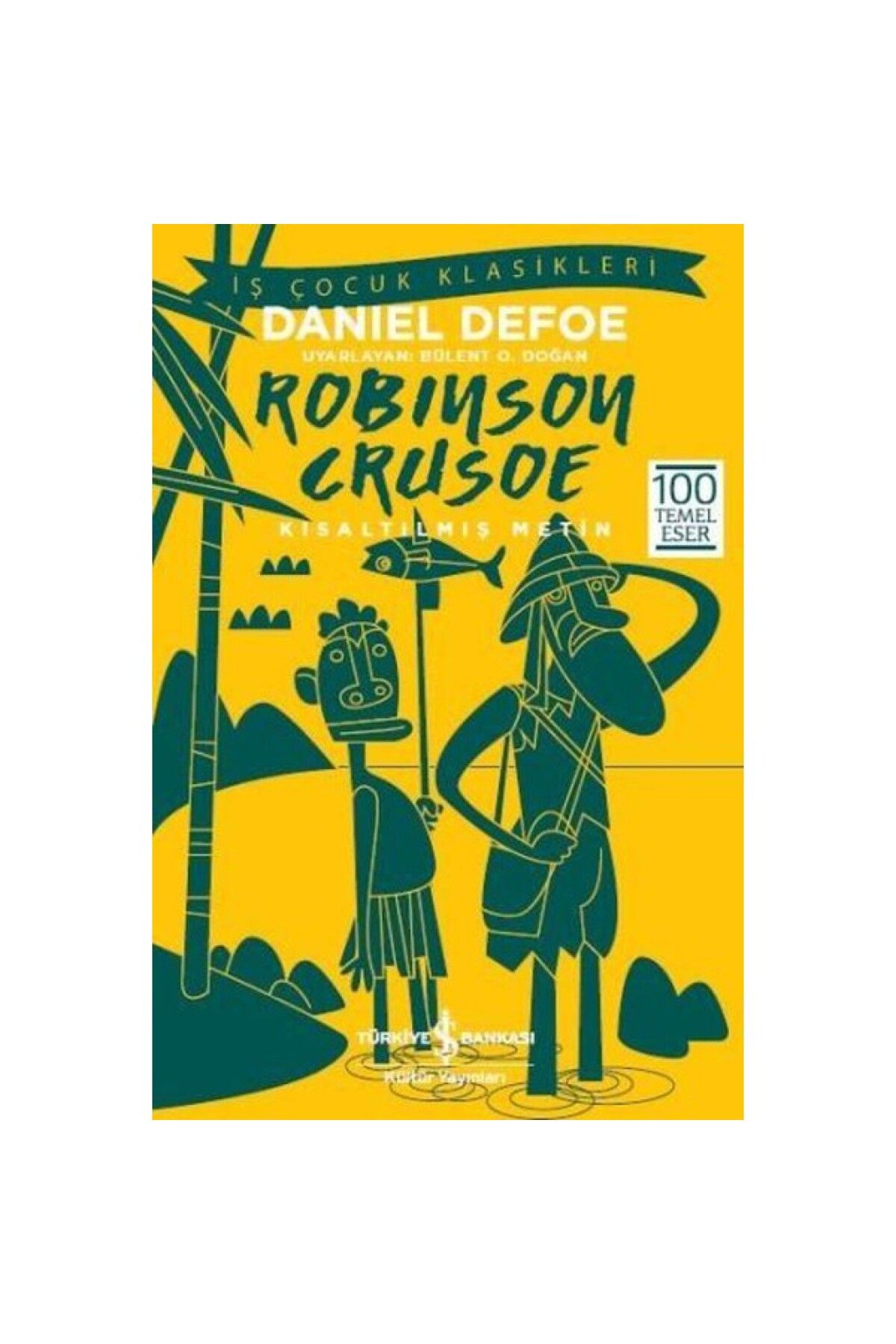 İş Bankası Kültür Yayınları Robinson Crusoe