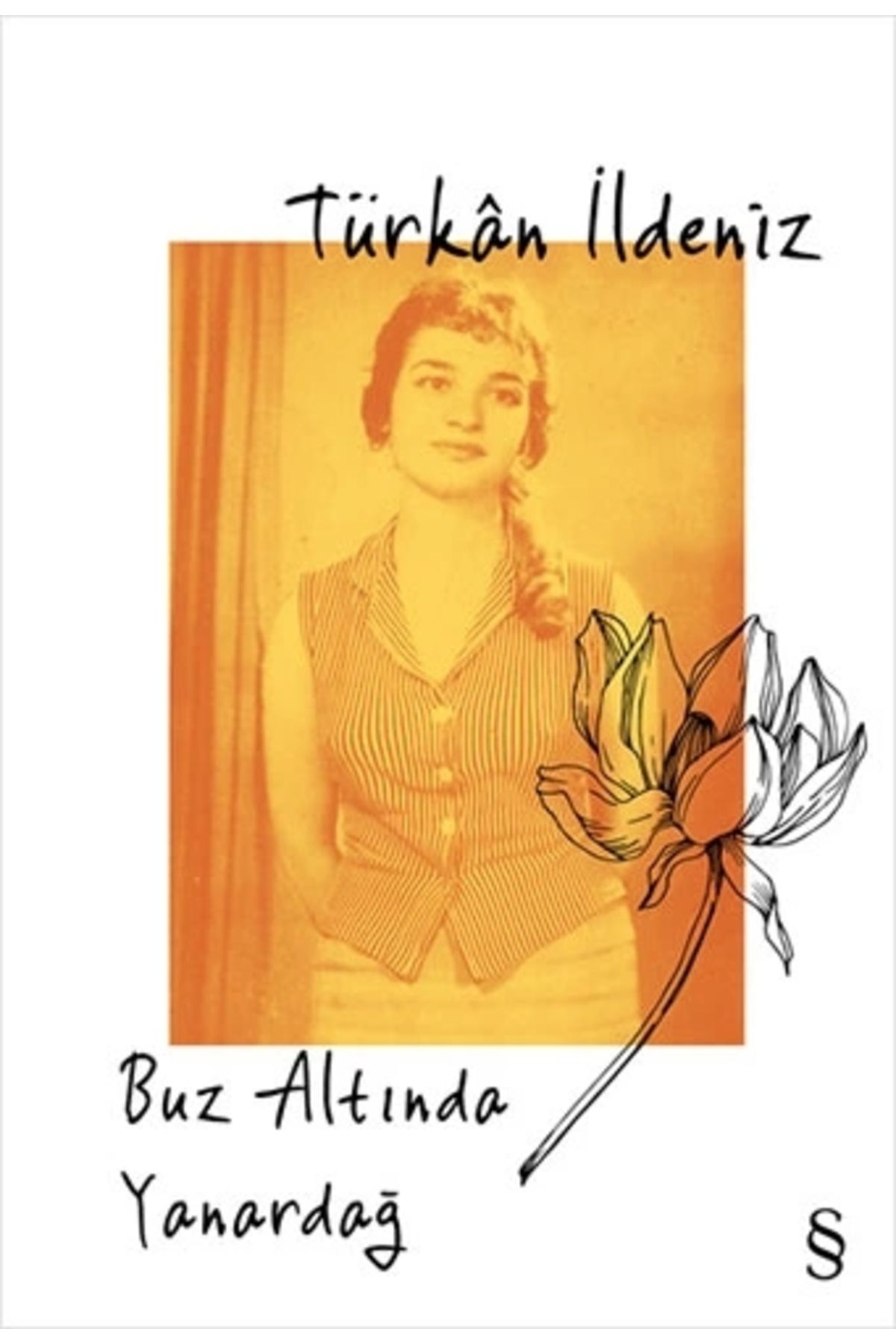 Zahrada Yayınları Buz Altında Yanardağ