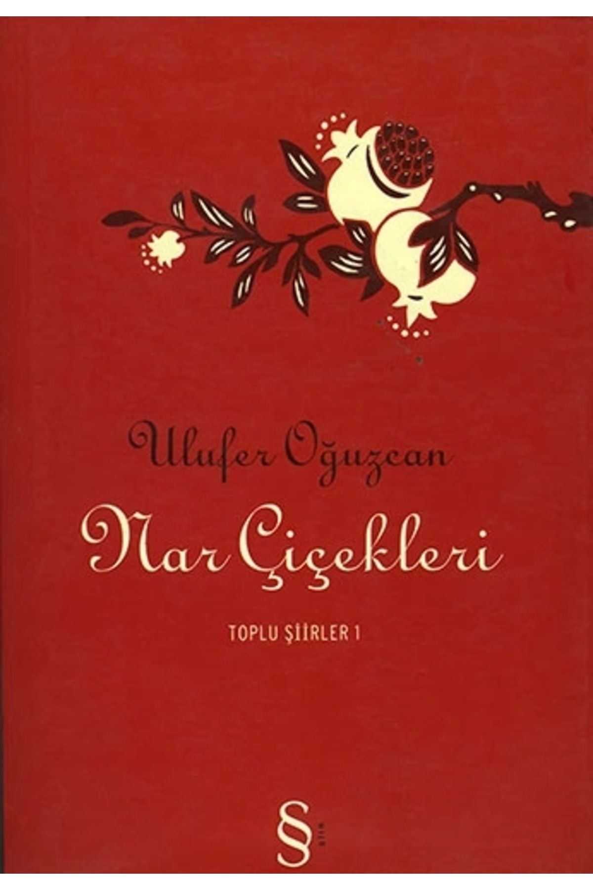Zahrada Yayınları Nar Çiçekleri