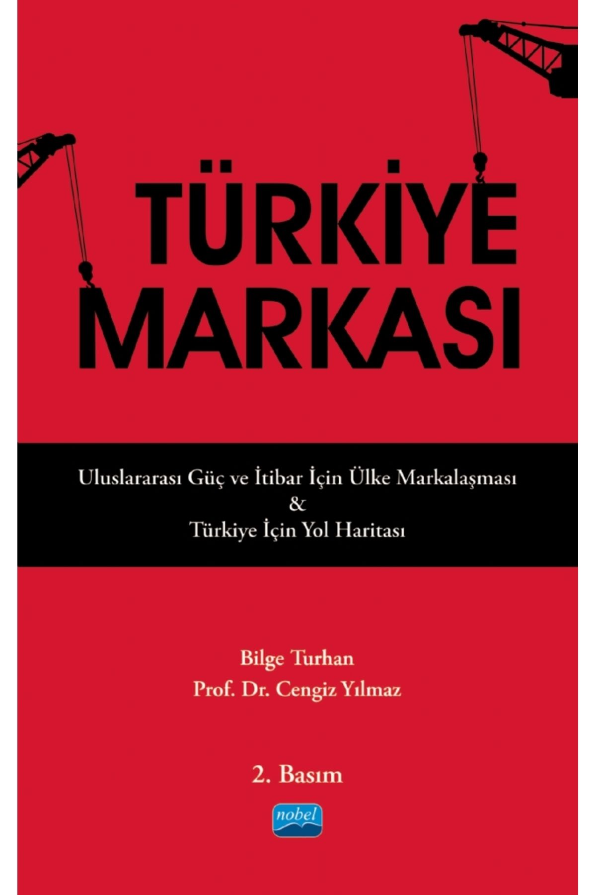 Nobel Akademik Yayıncılık Türkiye Markası kitabı - Nobel Akademik Yayıncılık kolektif - Nobel Akademik Yayıncılık