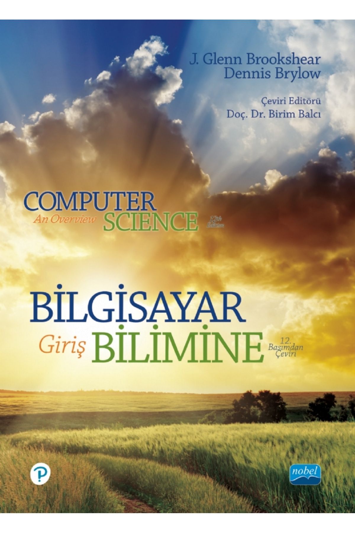 Nobel Akademik Yayıncılık Bilgisayar Bilimine Giriş - Computer Science An Overview