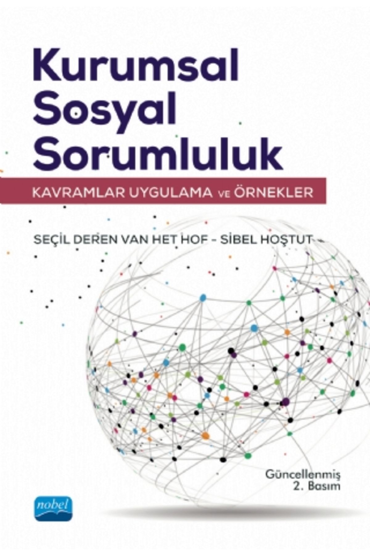 Nobel Akademik Yayıncılık Kurumsal Sosyal Sorumluluk - Kavramlar, Uygulama Ve Örnekler