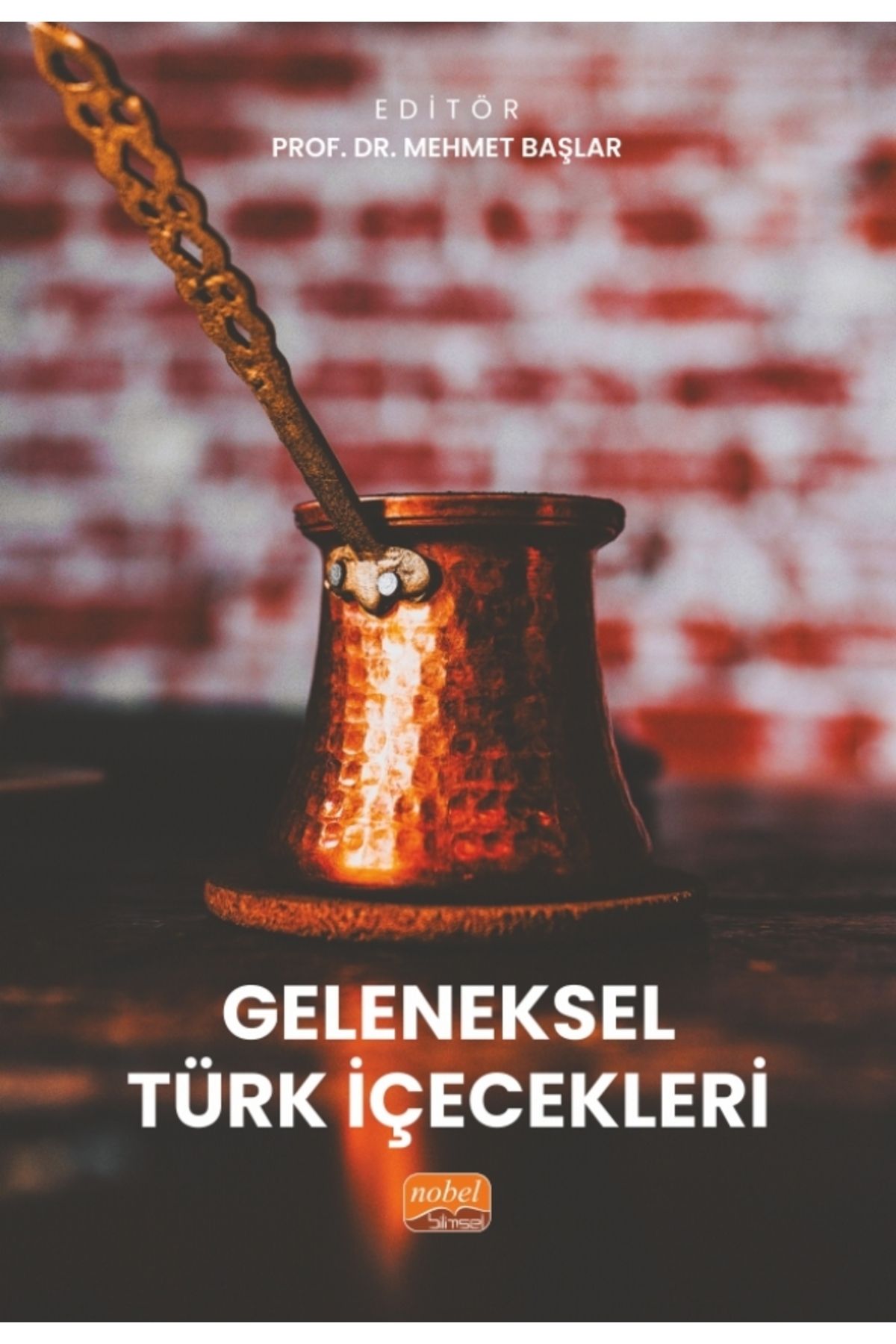 Nobel Bilimsel Eserler Geleneksel Türk Içecekleri