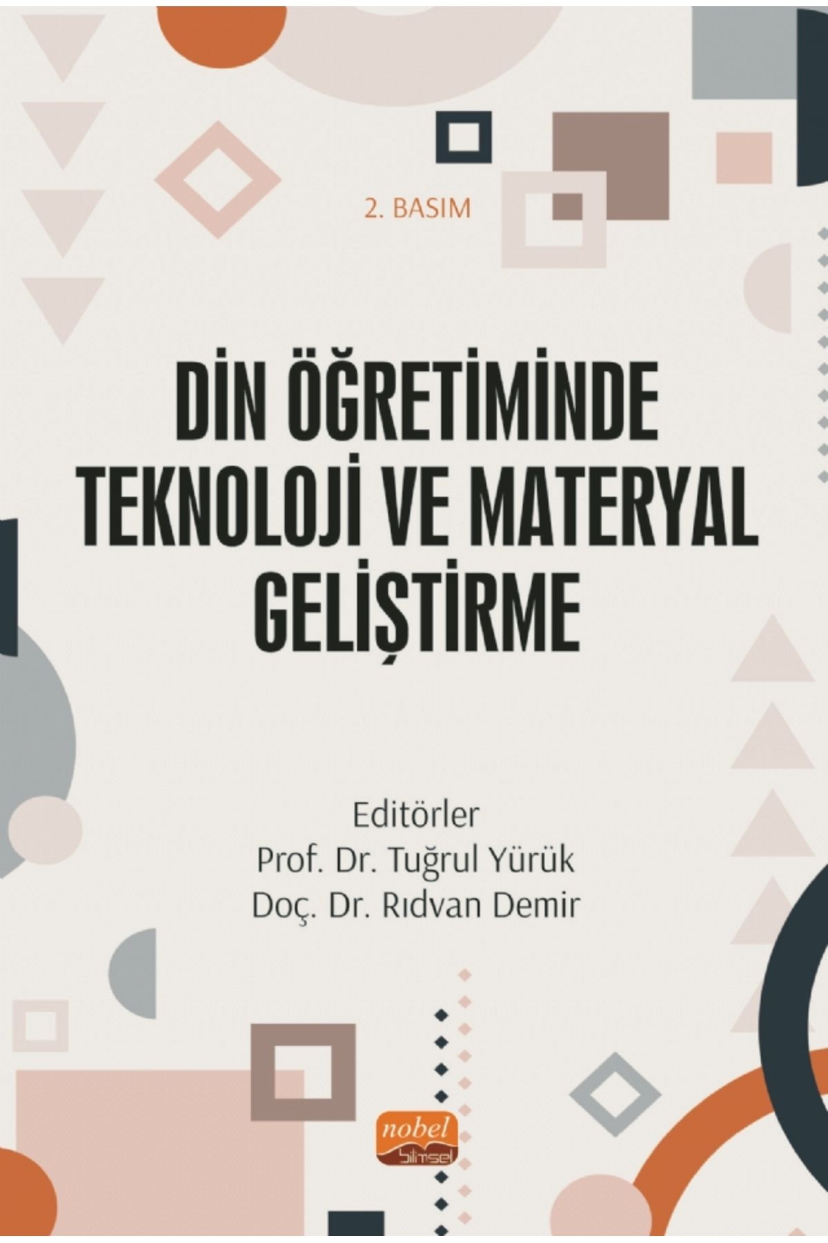 Nobel Akademik Yayıncılık Din Öğretiminde Teknoloji Ve Materyal Geliştirme