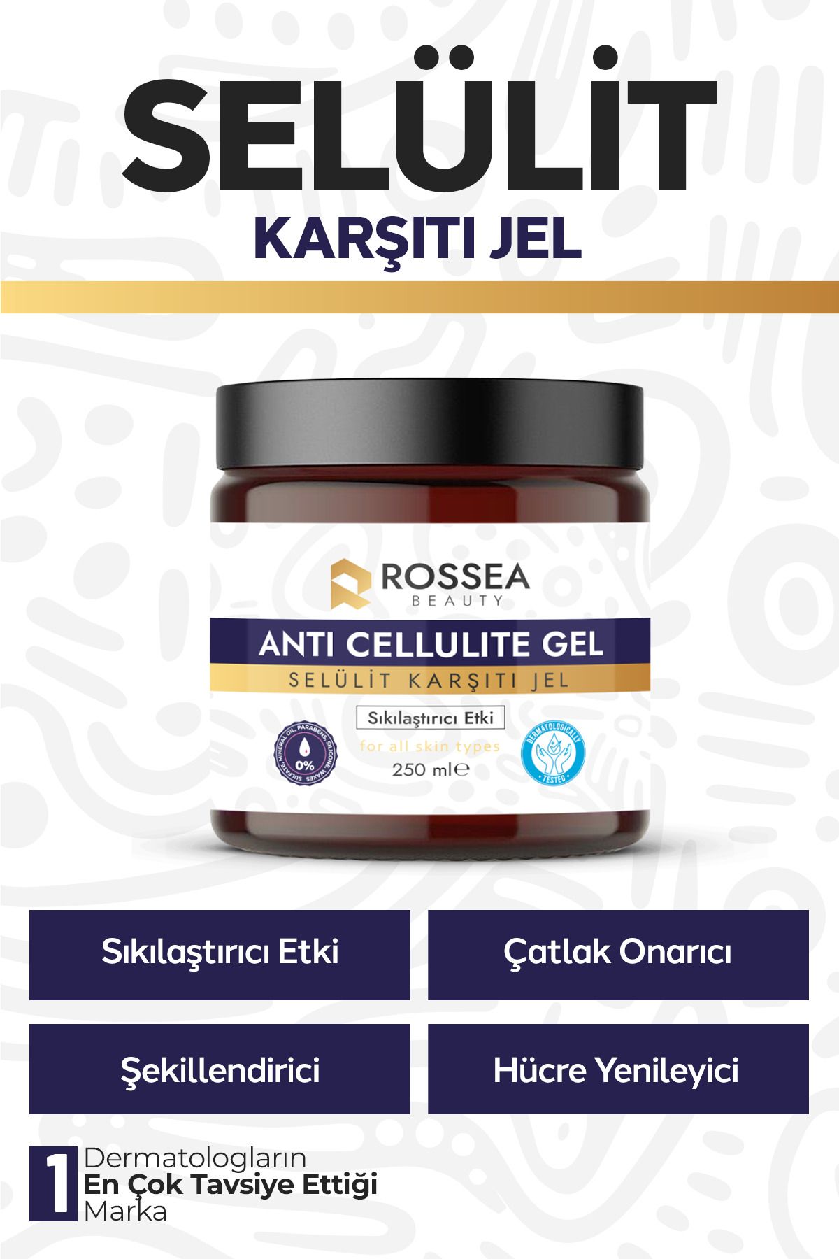 ROSSEAN BEAUTY Selülit Ve Çatlak Giderici Vücut Şekillendirici Sıkılaştırıcı Jel 250 ml