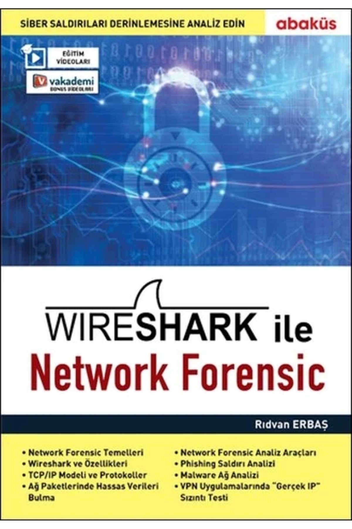 Abaküs Kitap Wireshark ile Network Forensic (Eğitim Videolu) - Rıdvan Erbaş 9786052263440