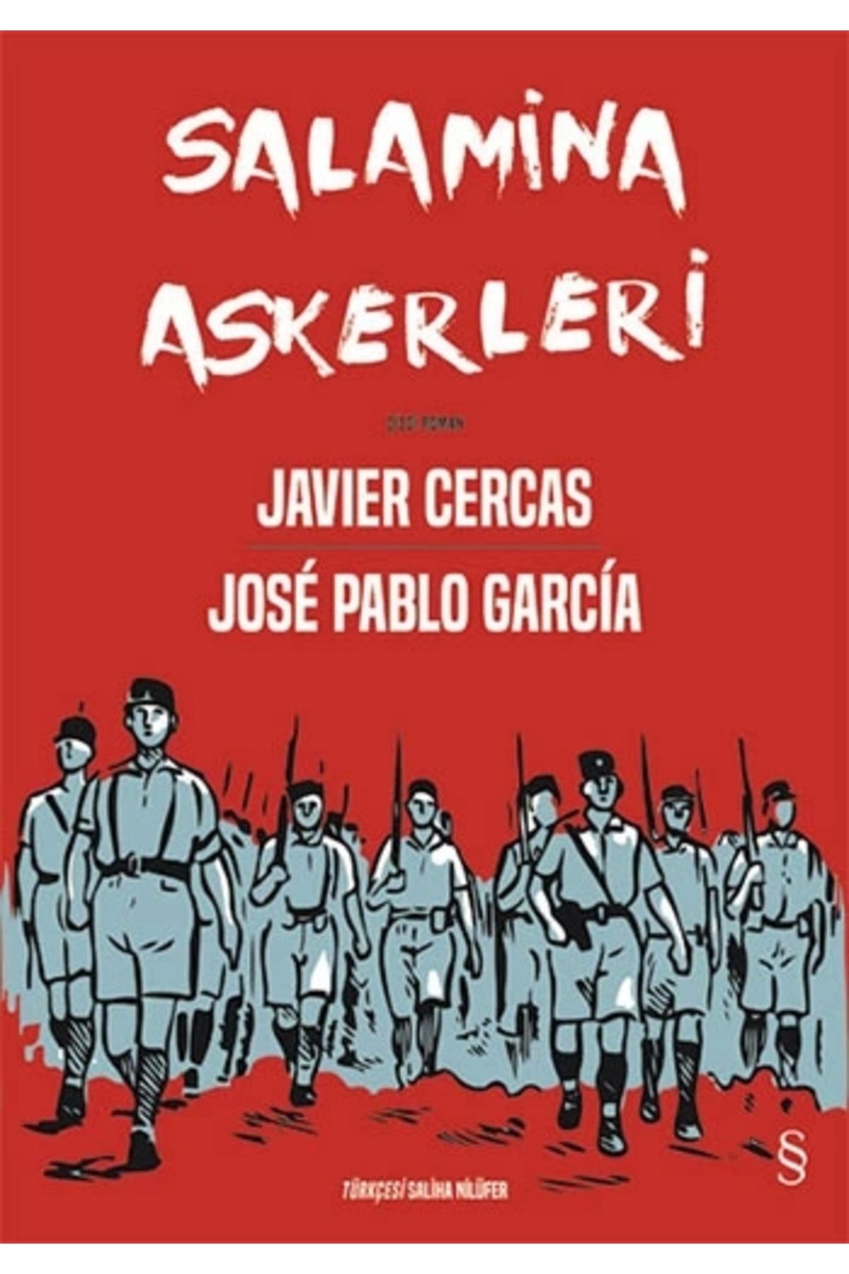 Zahrada Yayınları Salamina Askerleri (ÇİZGİ ROMAN) -javier Cercas Jose Pablo Garcia / E V E R E S T