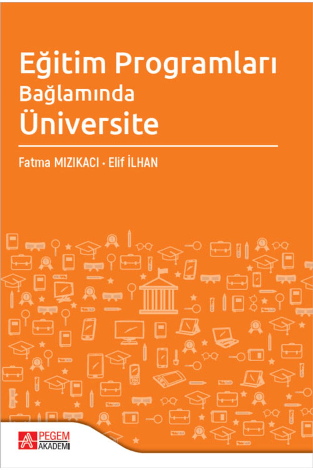 Pegem Akademi Yayıncılık Eğitim Programları Bağlamında Üniversite