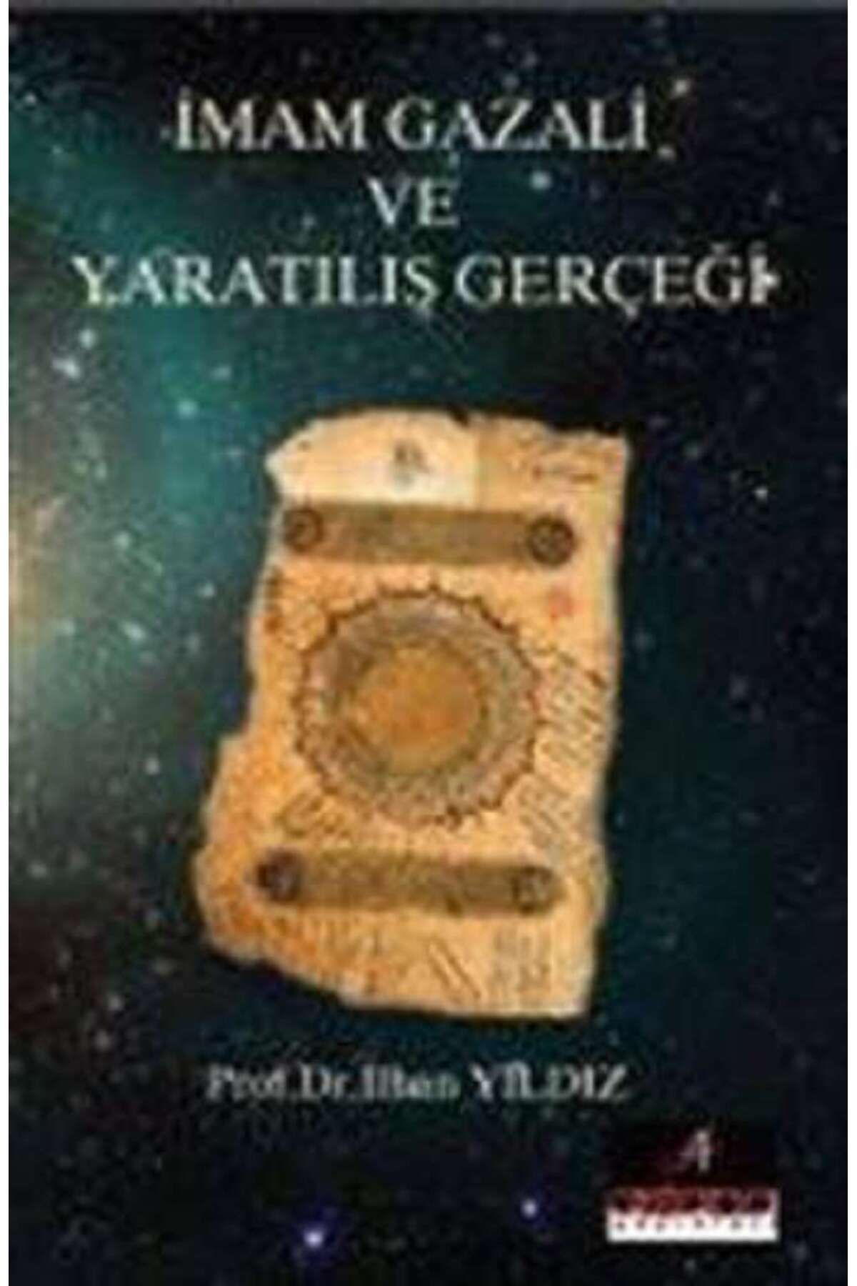 Astana Yayınları İmam Gazali Ve Yaratılış Gerçeği