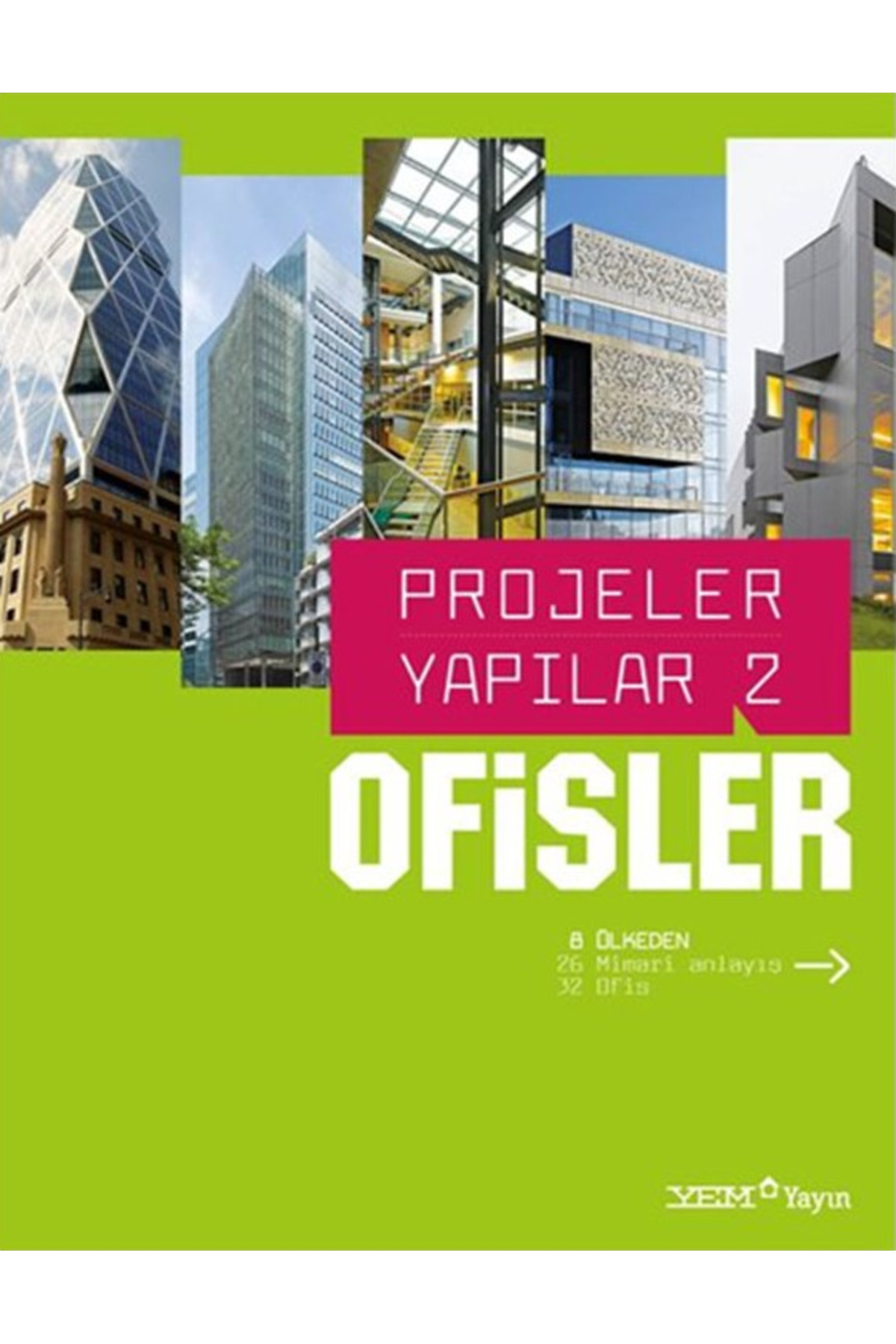 YEM Yayın Projeler Yapılar 2 Ofisler - Kolektif