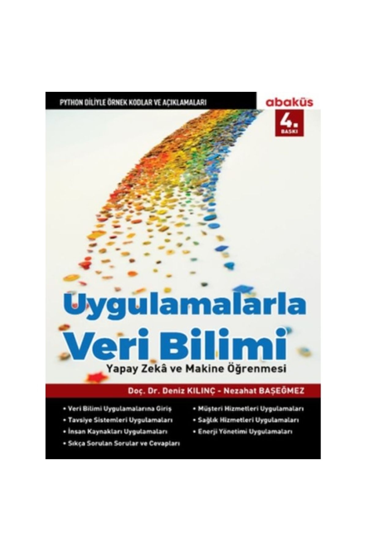 Abaküs Kitap Uygulamalarla Veri Bilimi - Deniz Kılınç 9786052263365