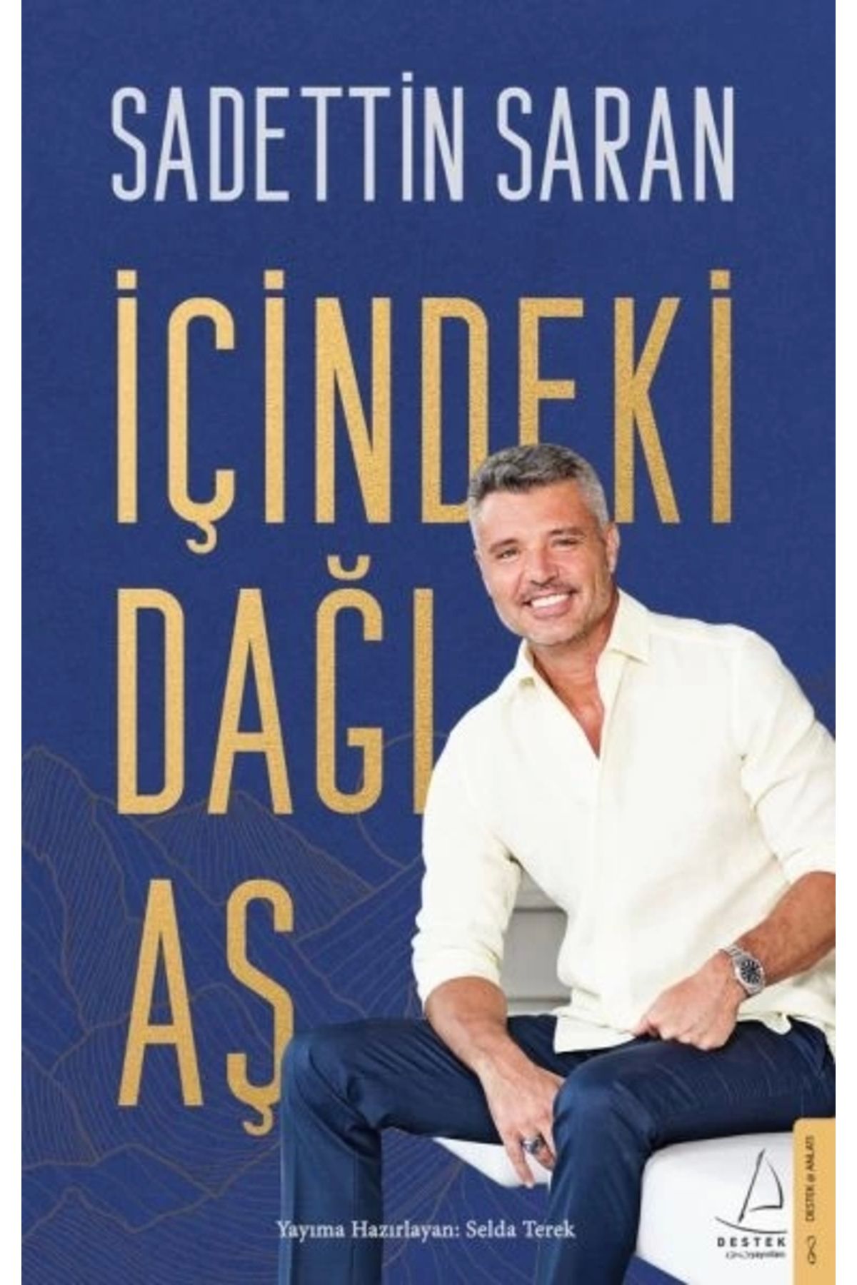 Destek Yayınları İçindeki Dağı Aş