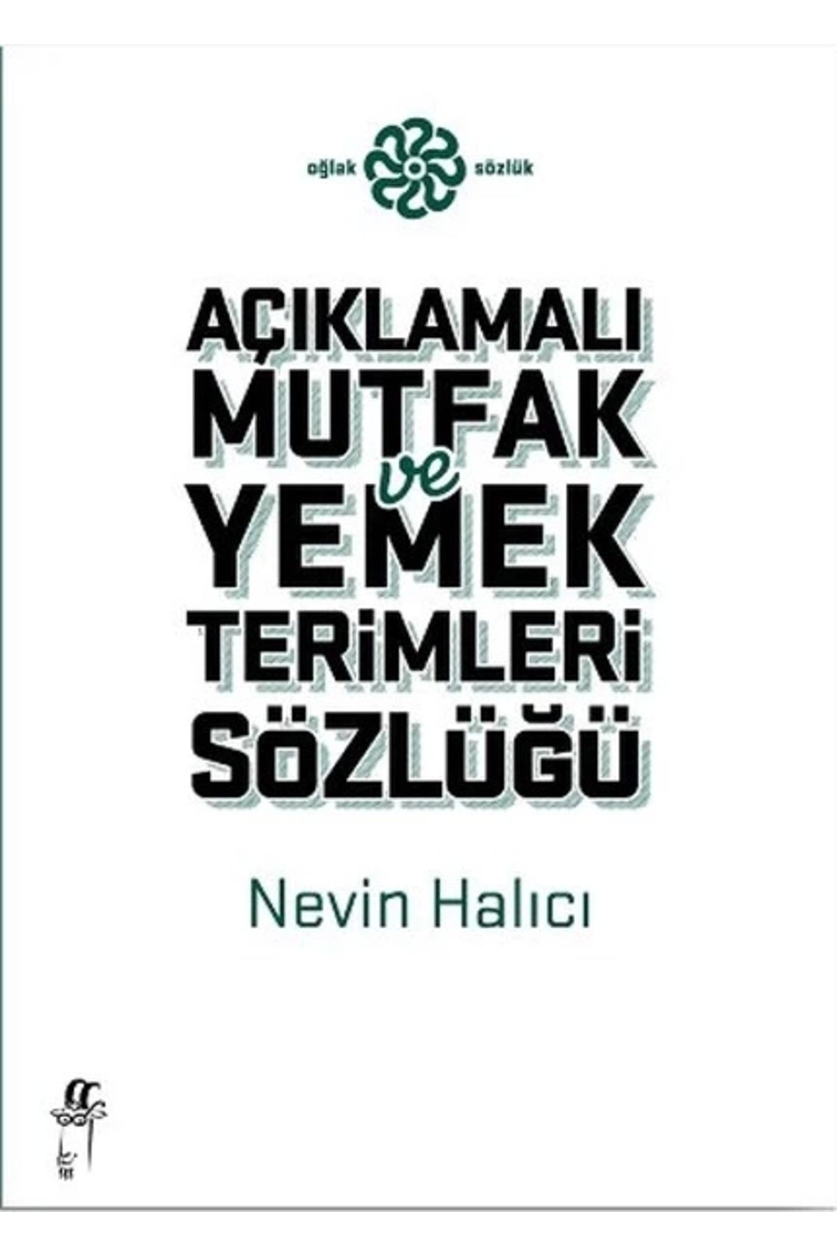 Oğlak Yayınları Açıklamalı Mutfak Ve Yemek Terimleri Sözlüğü