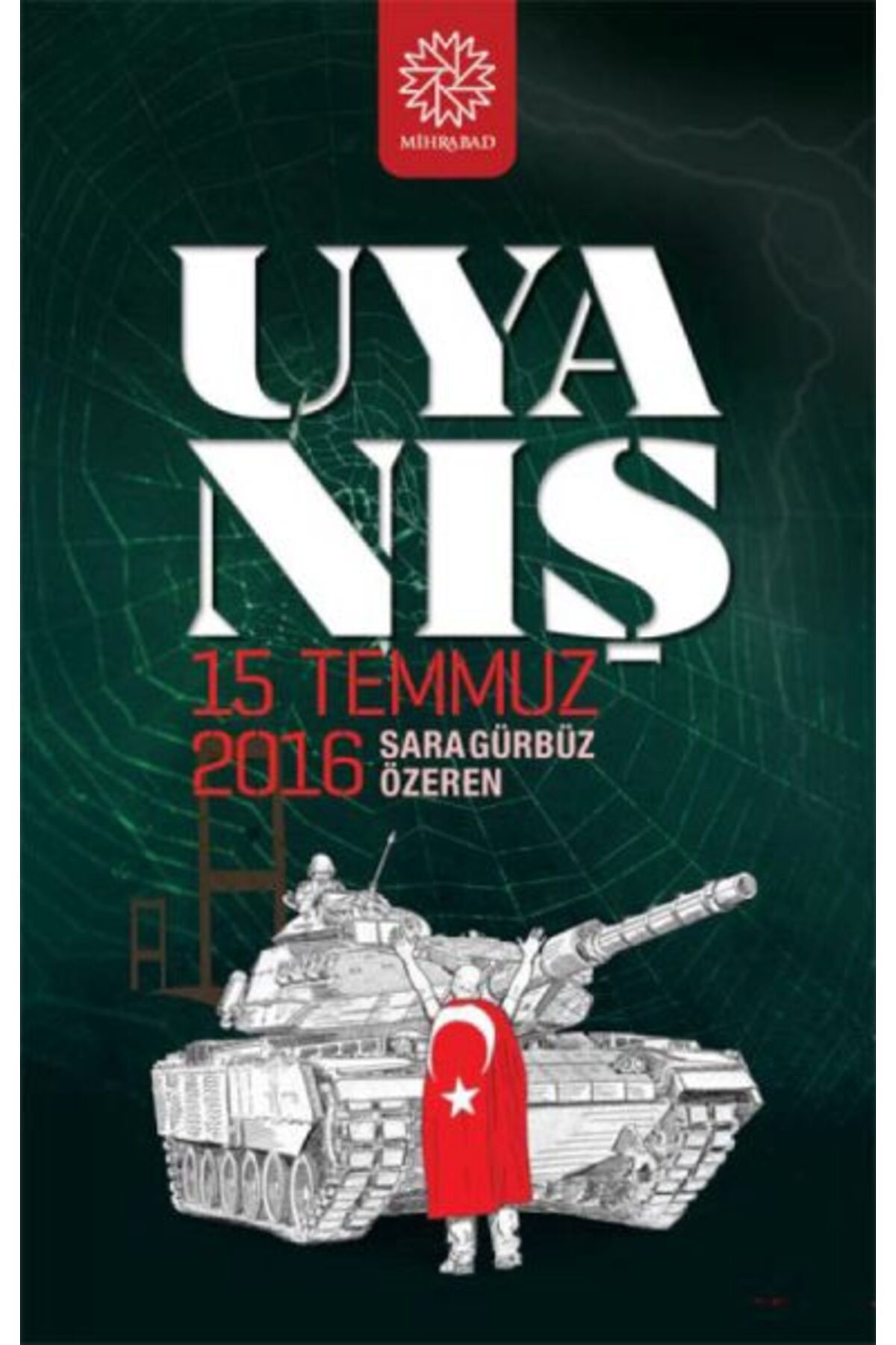 Mihrabad Yayınları Uyanış - 15 Temmuz 2016