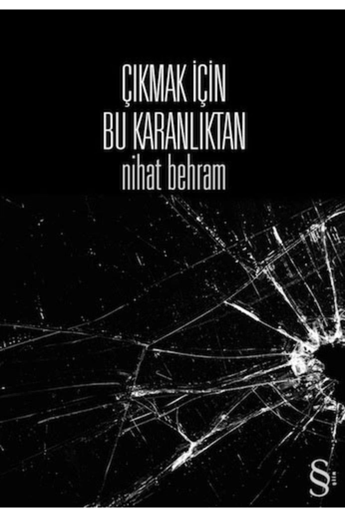 Zahrada Yayınları Çıkmak İçin Bu Karanlıktan