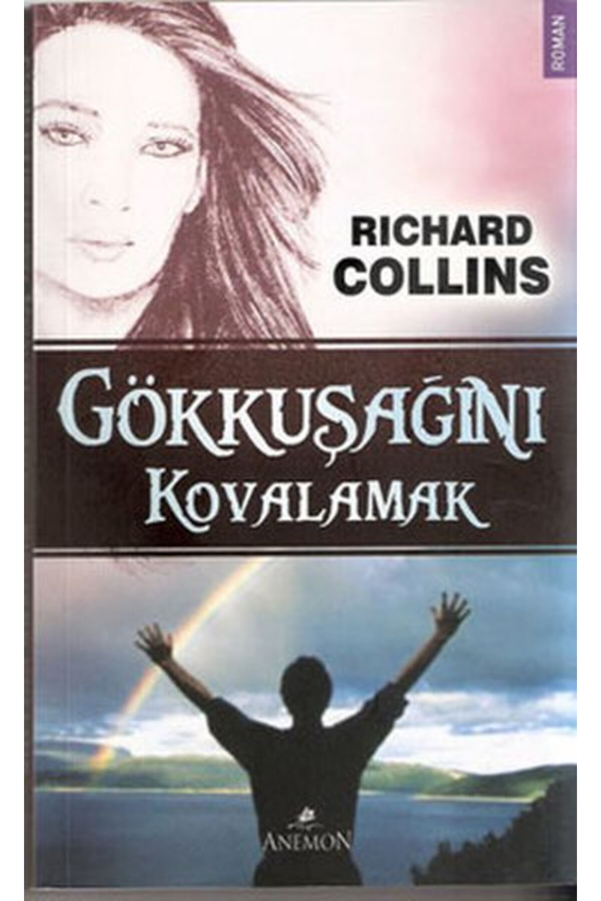 Destek Yayınları Gökkuşağını Kovalamak