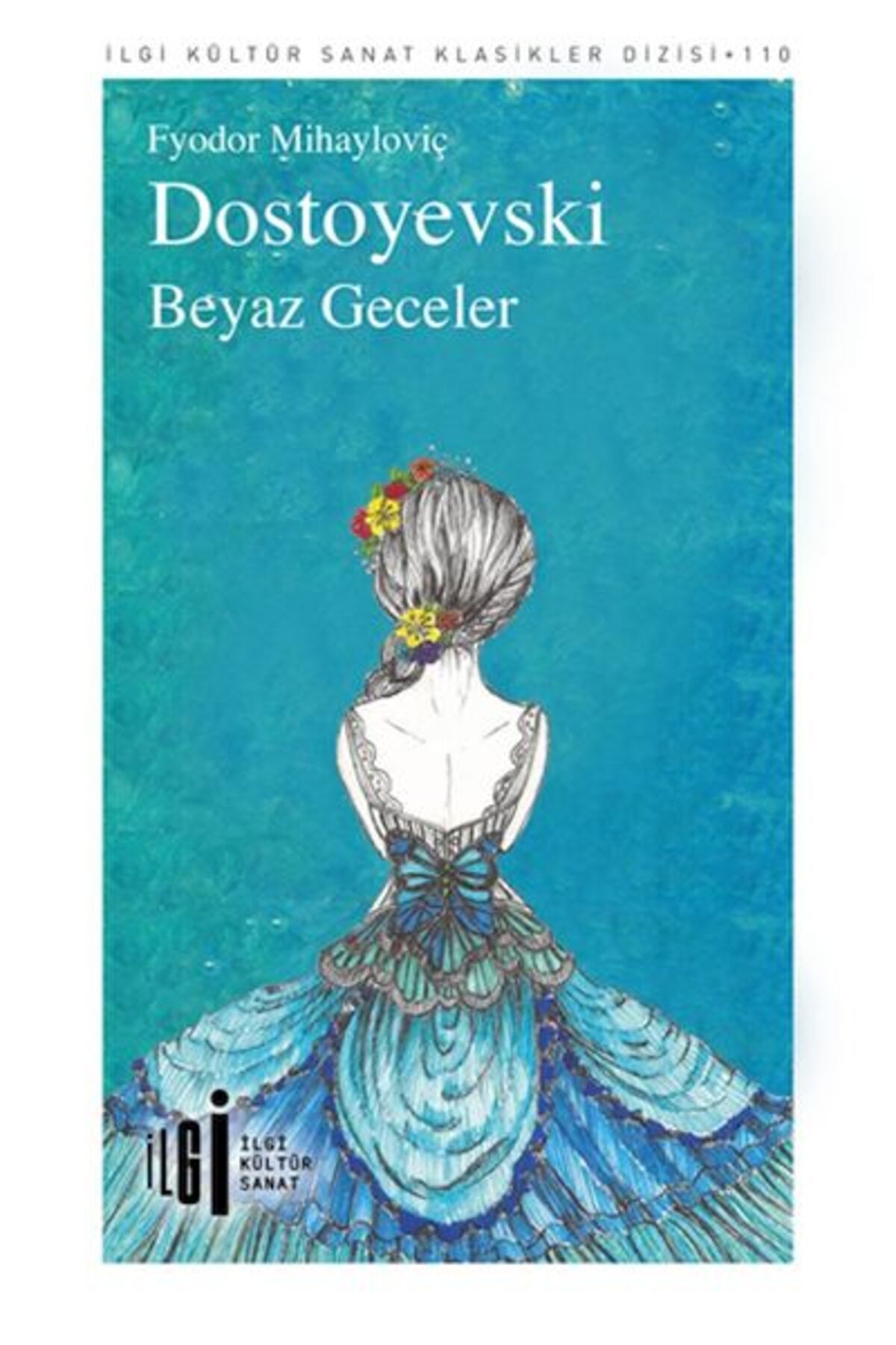 İlgi Kültür Sanat Yayınları Beyaz Geceler