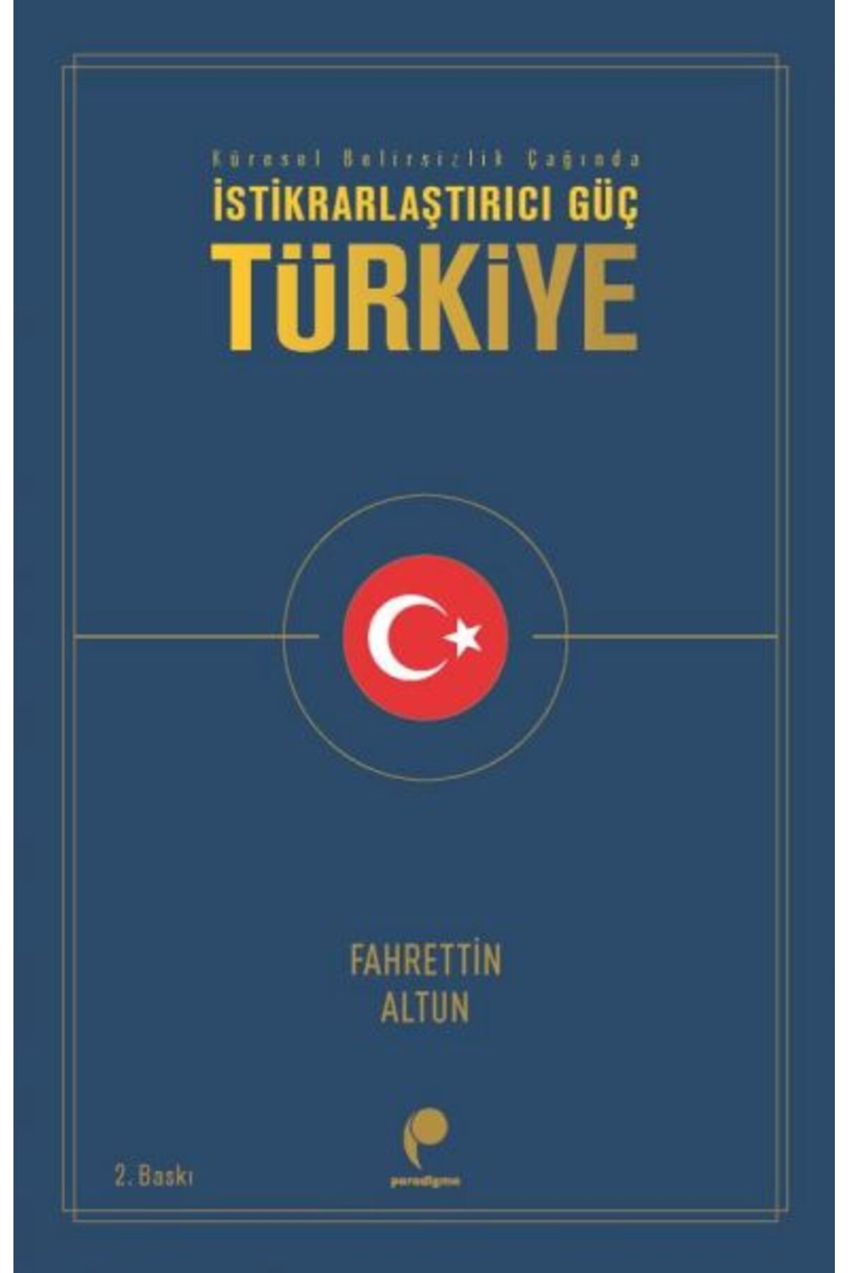 Paradigma Yayınları İstikrarlaştırıcı Güç Türkiye