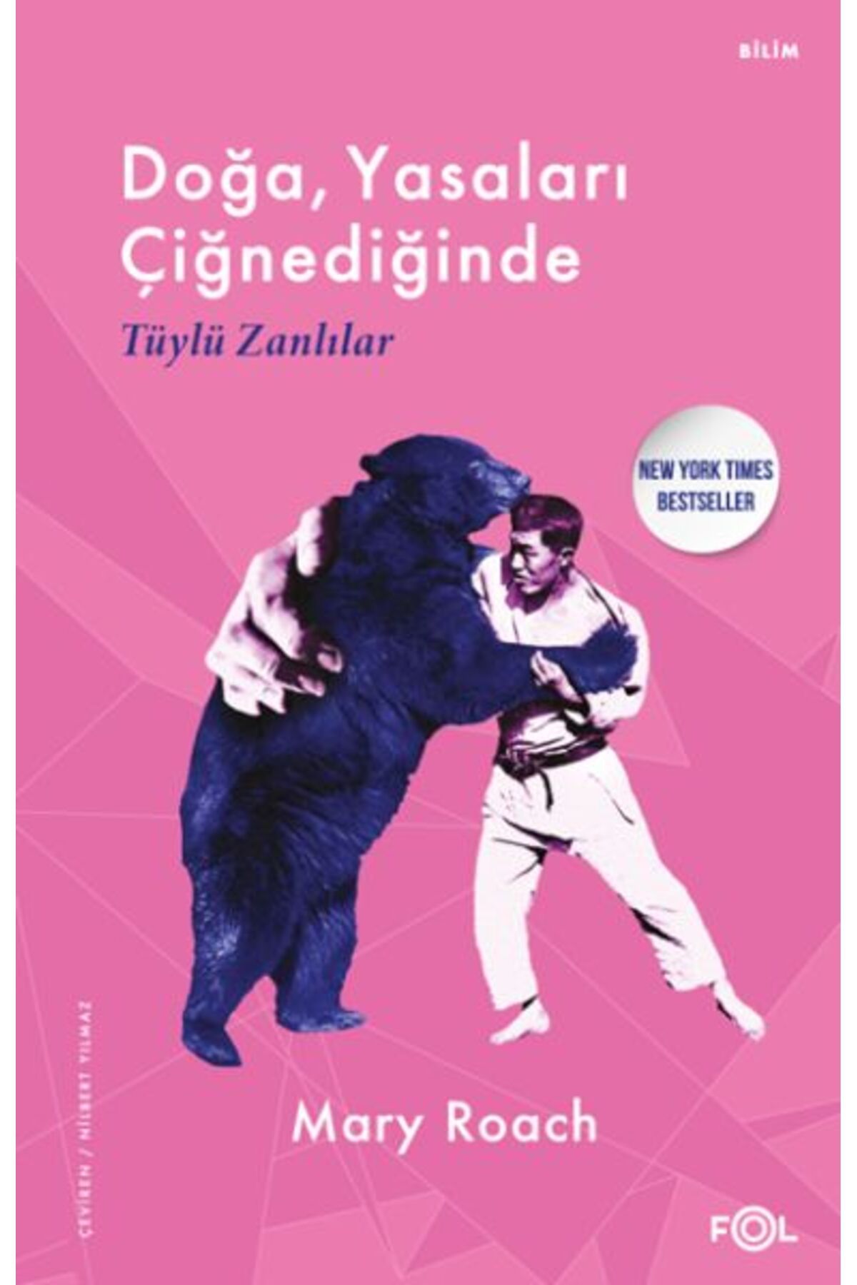 FOL Kitap Doğa, Yasaları Çiğnediğinde –Tüylü Zanlılar