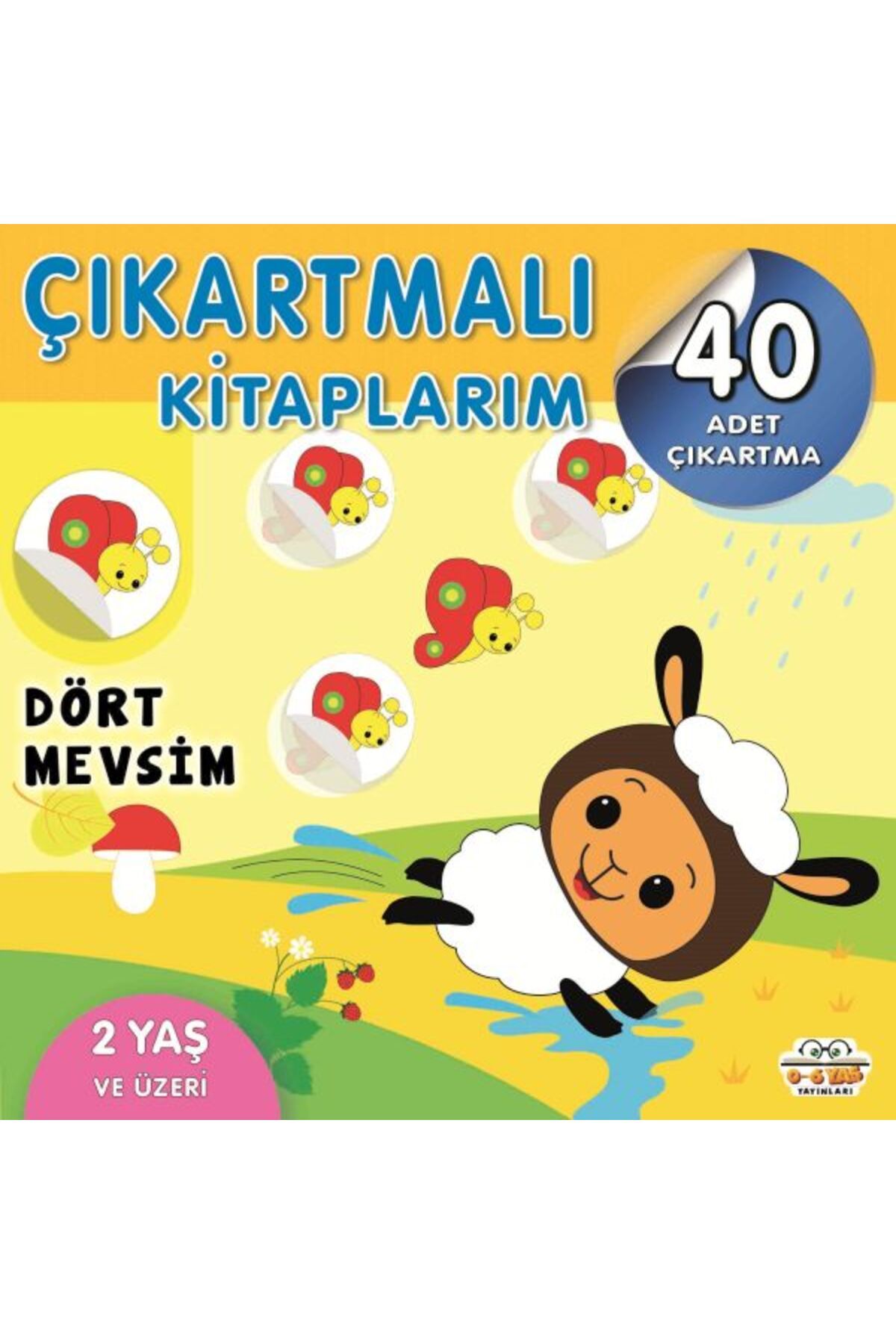 0-6 Yaş Yayınları Çıkartmalı Kitaplarım-Dört Mevsim