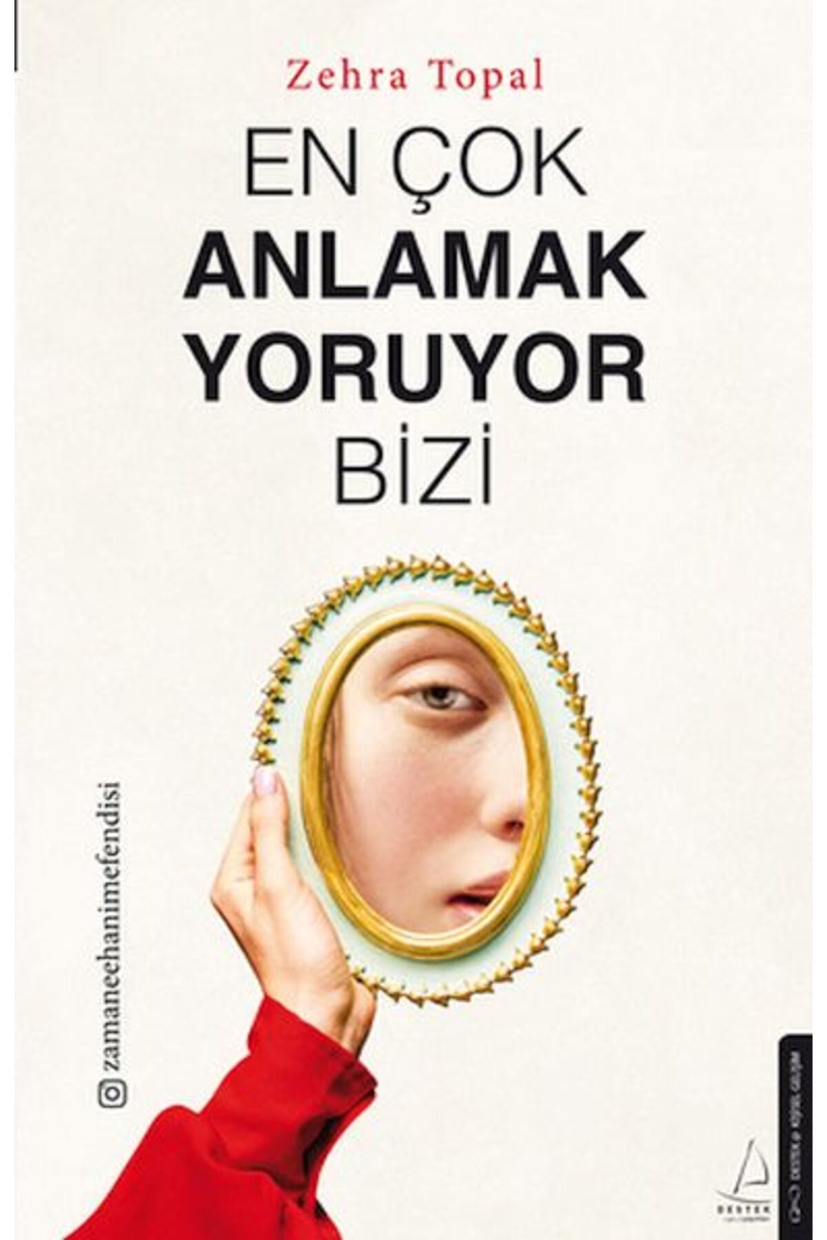 Destek Yayınları En Çok Anlamak Yoruyor Bizi