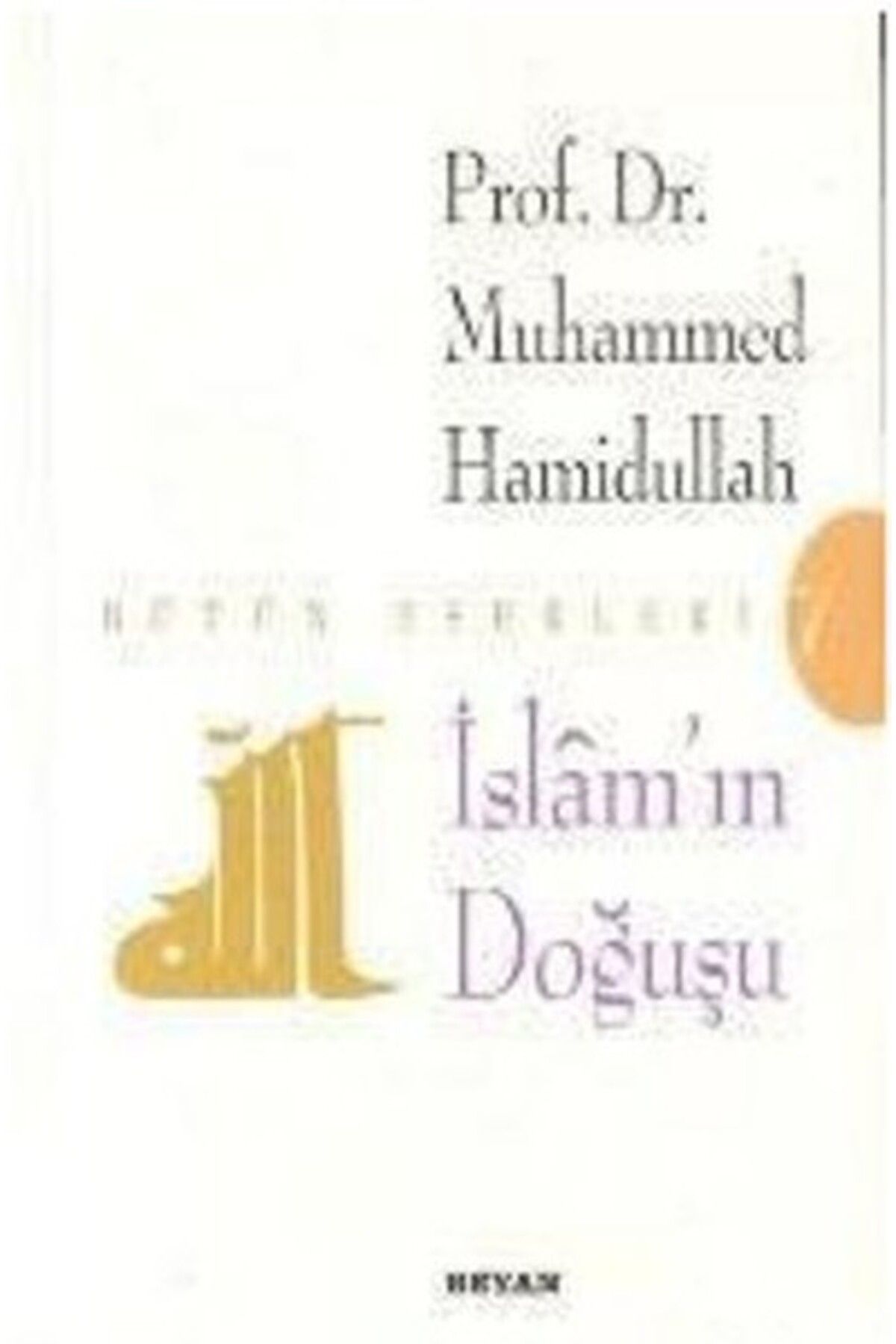 Beyan Yayınları İslamın Doğuşu