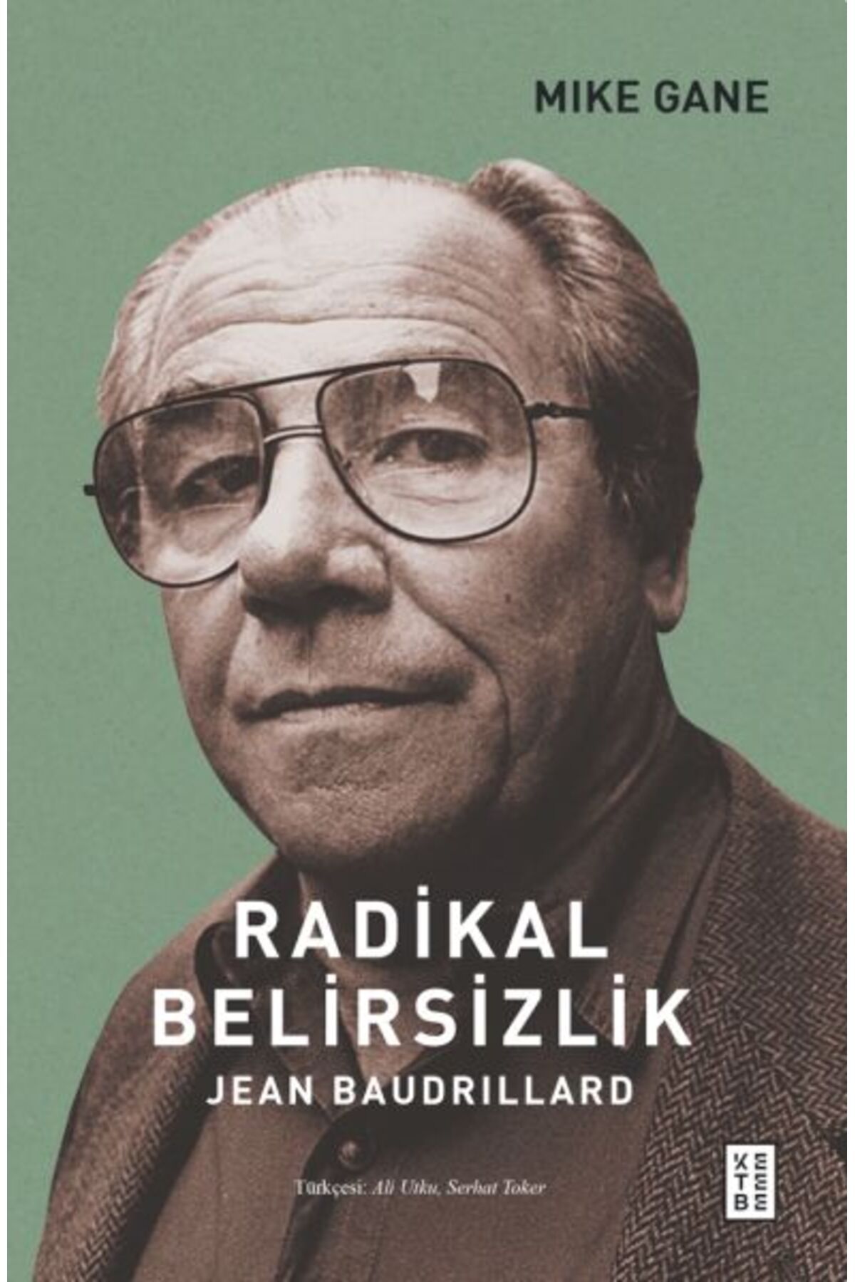 Ketebe Yayınları Radikal Belirsizlik