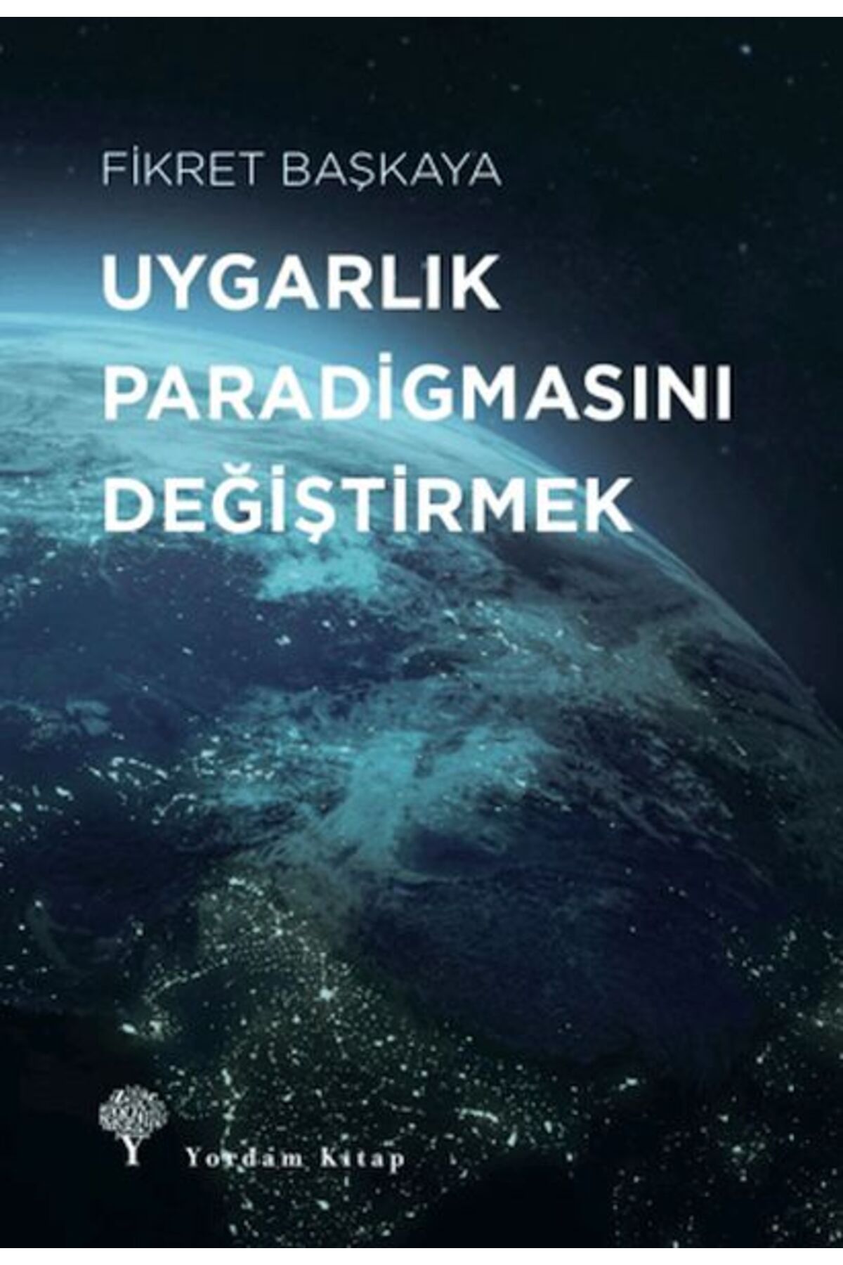 Yordam Kitap Uygarlık Paradigmasını Değiştirmek