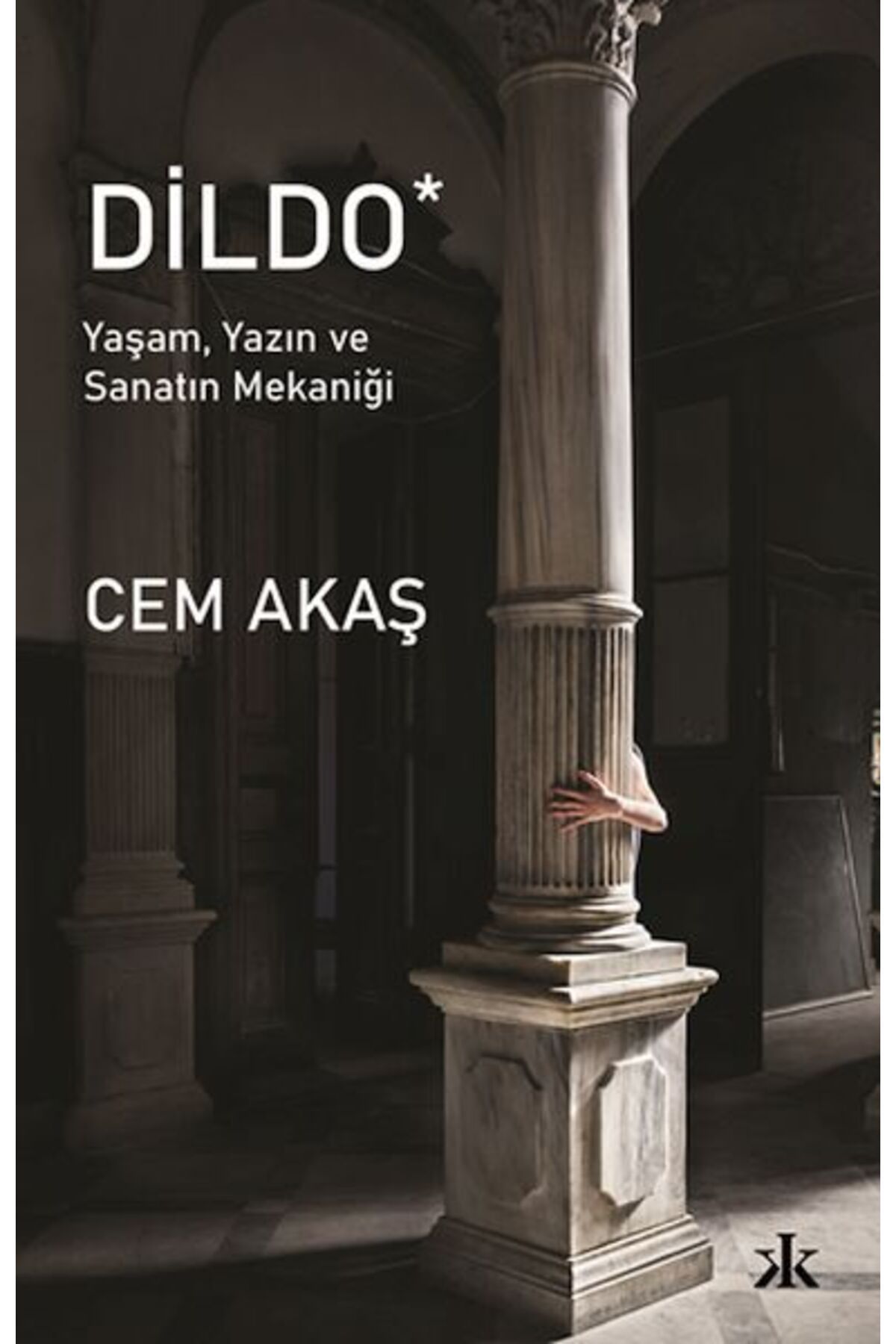 Kafka Yayınevi Dildo roman