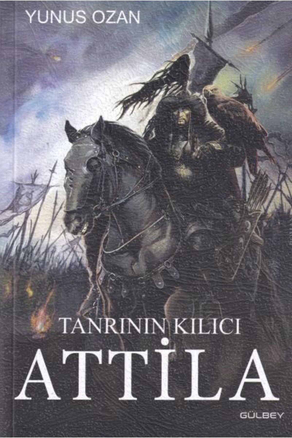 Gülbey Yayınları Tanrının Kılıcı Attila