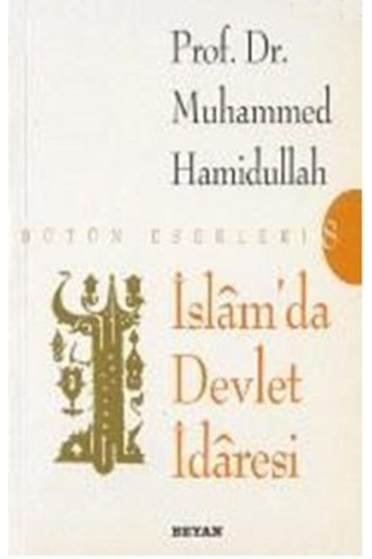 Beyan Yayınları İslam’da Devlet İdaresi