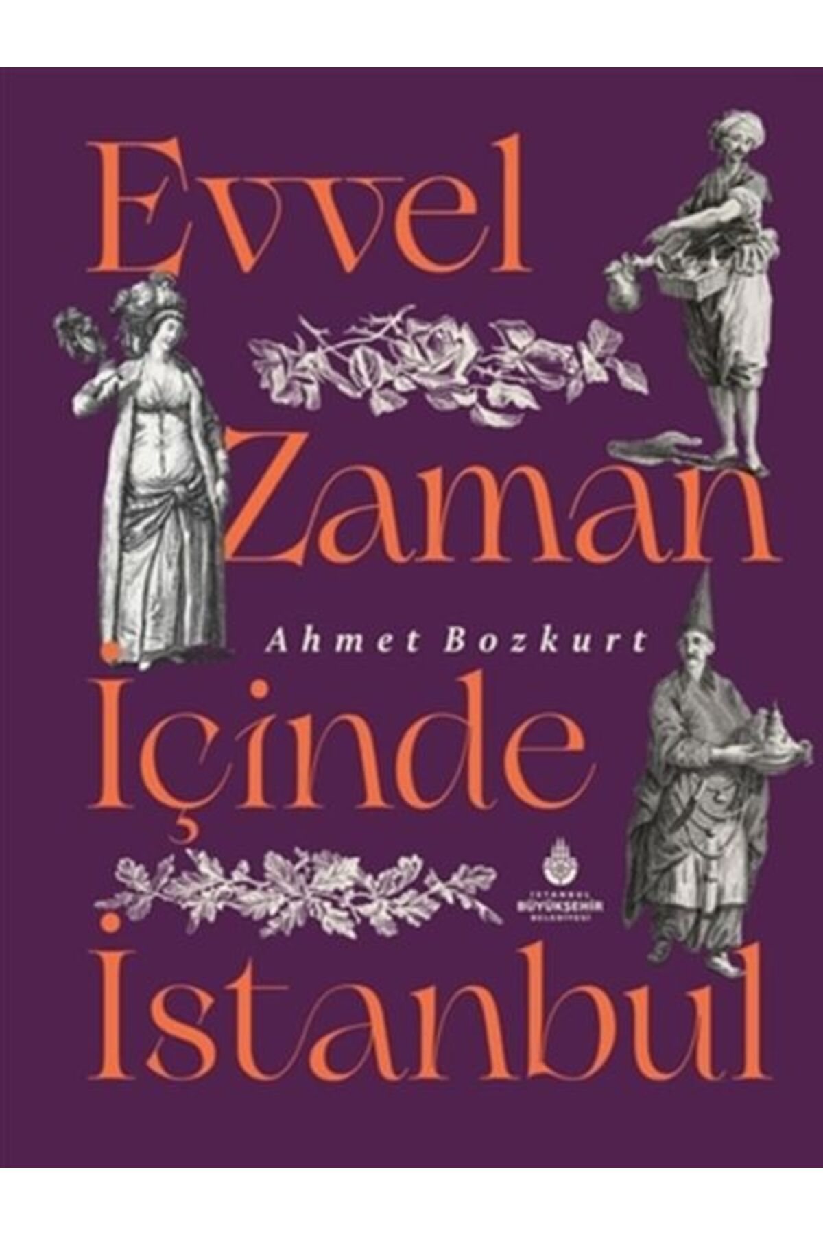 İBB YAYINLARI Evvel Zaman İçinde İstanbul