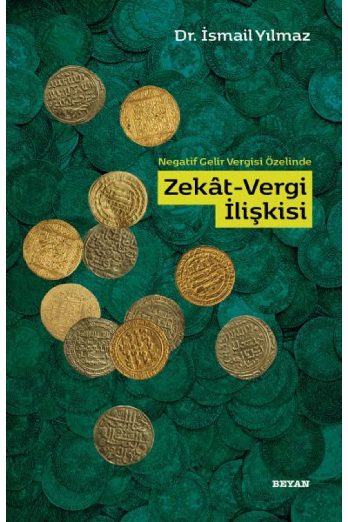 Beyan Yayınları Negatif Gelir Vergisi Özelinde Zekat-Vergi İlişkisi