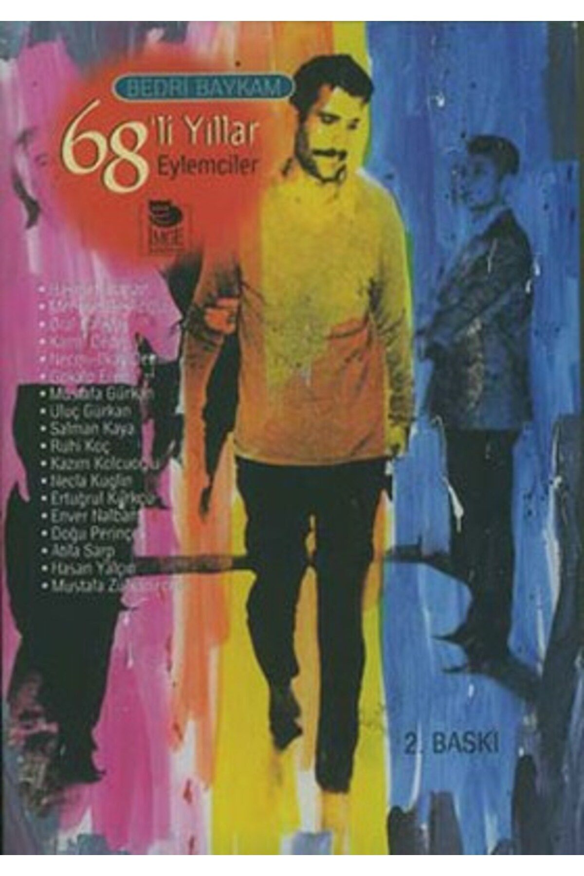 İmge Kitabevi Yayınları 68’li Yıllar Eylemciler