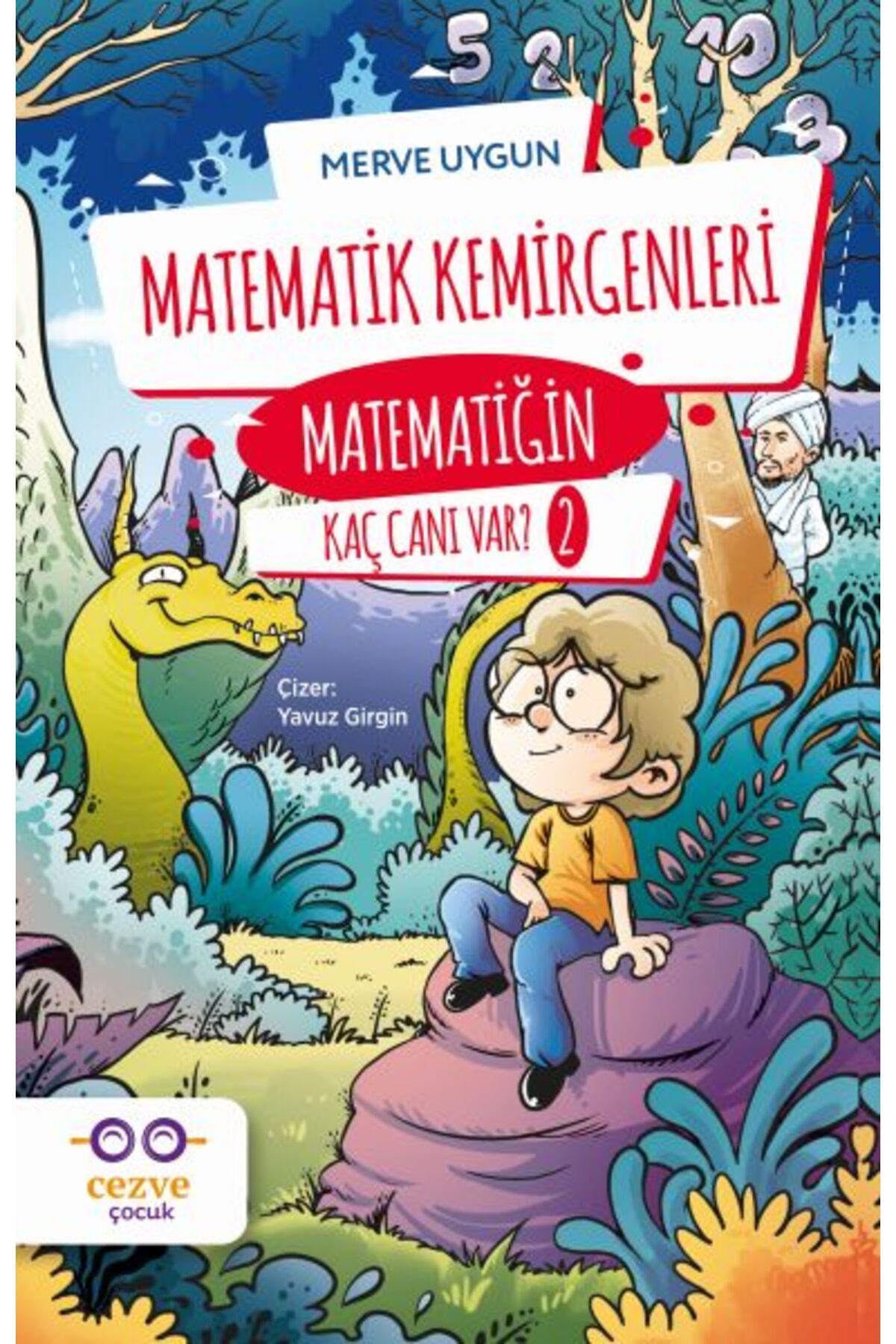 Cezve Çocuk Matematik Kemirgenleri - Matematiğin Kaç Canı Var? 2