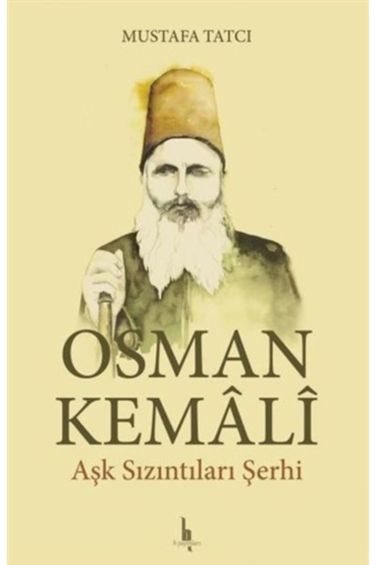 H Yayınları Osman Kemali Aşk Sızıntıları Şerhi