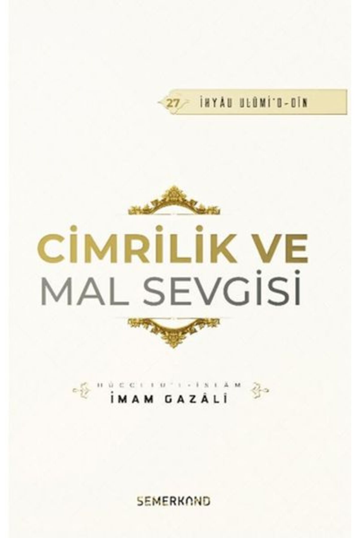 Semerkand Yayınları Cimrilik Ve Mal Sevigisi