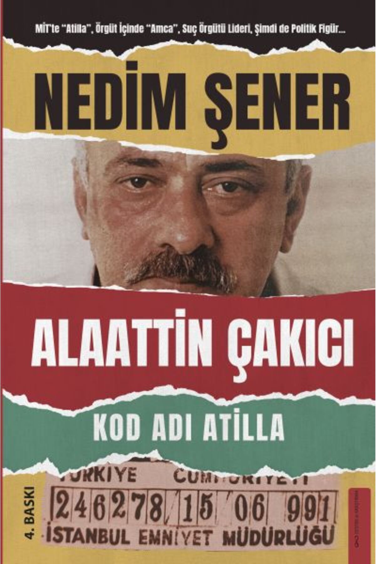 Destek Yayınları Kod Adı Atilla - Alaattin Çakıcı