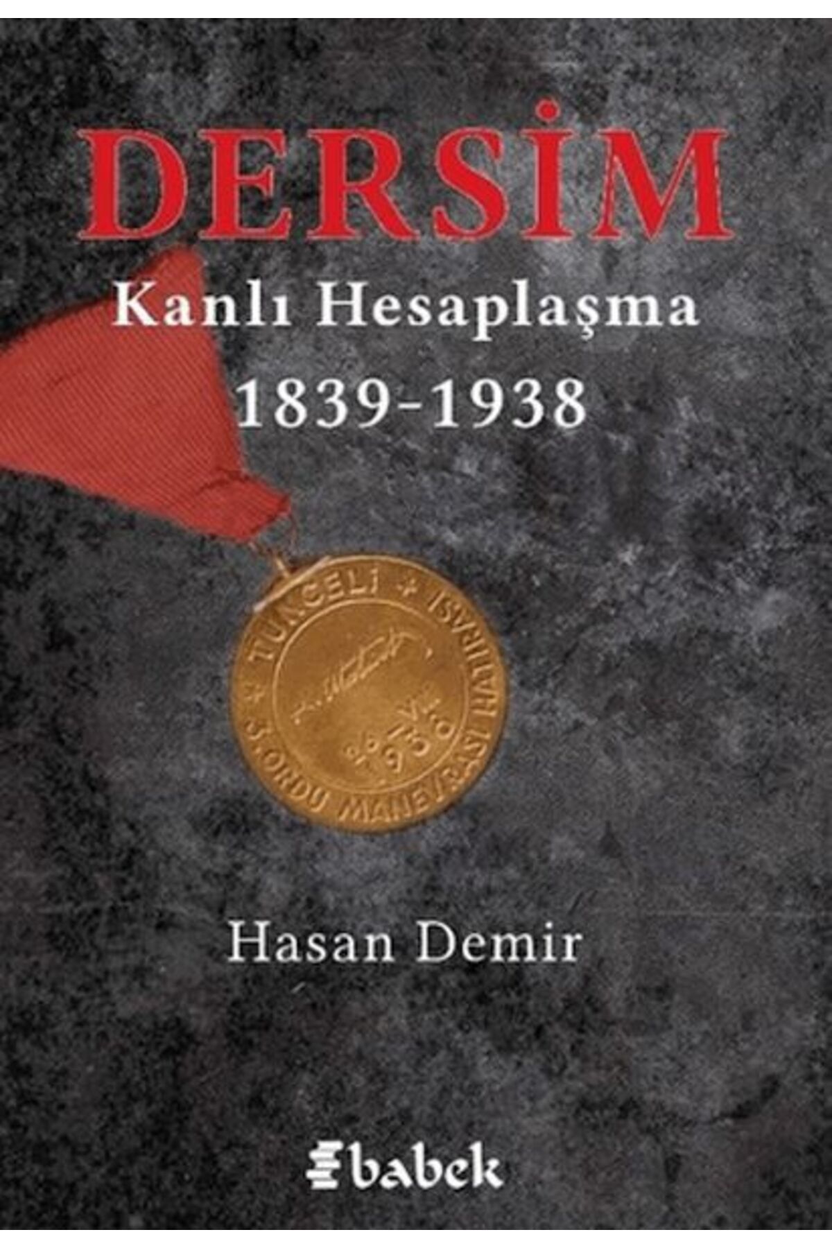 Babek Yayınları Dersim Kanlı Hesaplaşma